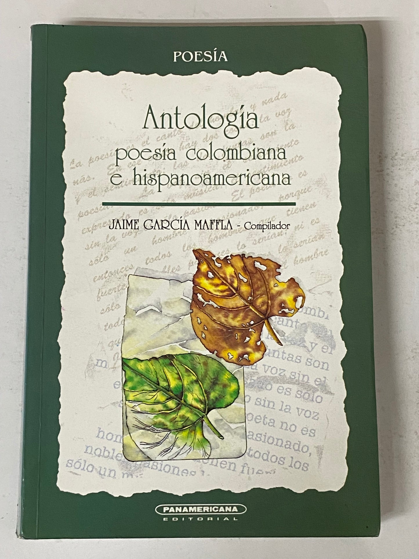 ANTOLOGIA POESIA COLOMBIANA E HISPANOAMERICANA - JAIME GARCIA MAFFLA