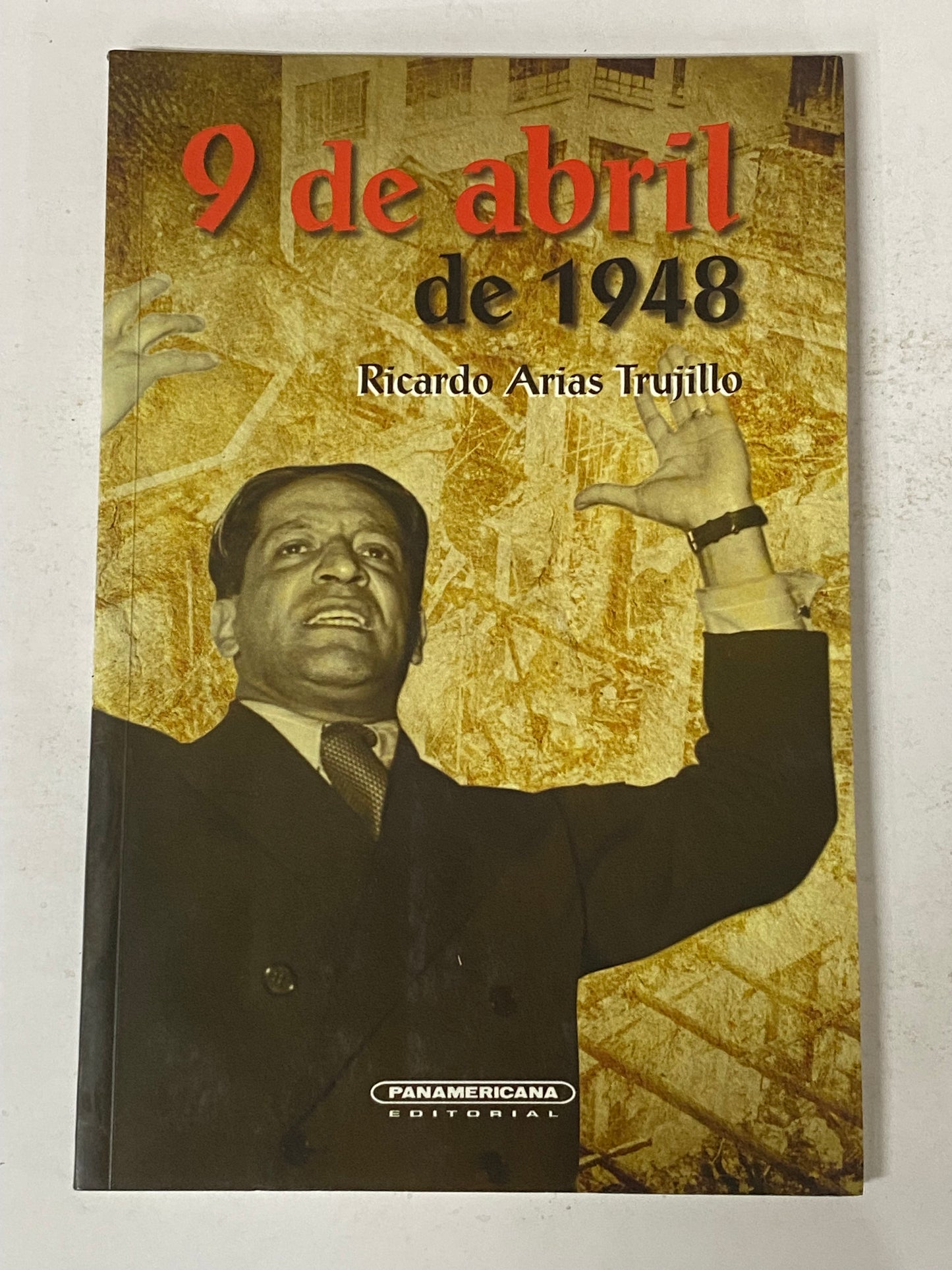 9 DE ABRIL DE 1948 - RICARDO ARIAS TRUJILLO