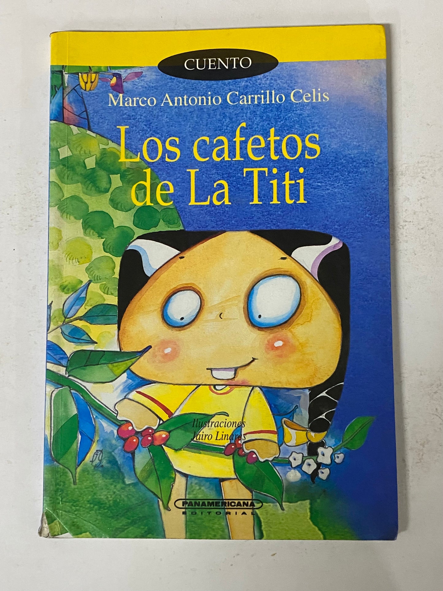 LOS CAFETOS DE LA TITI - MARCO ANTONIO CARRILLO