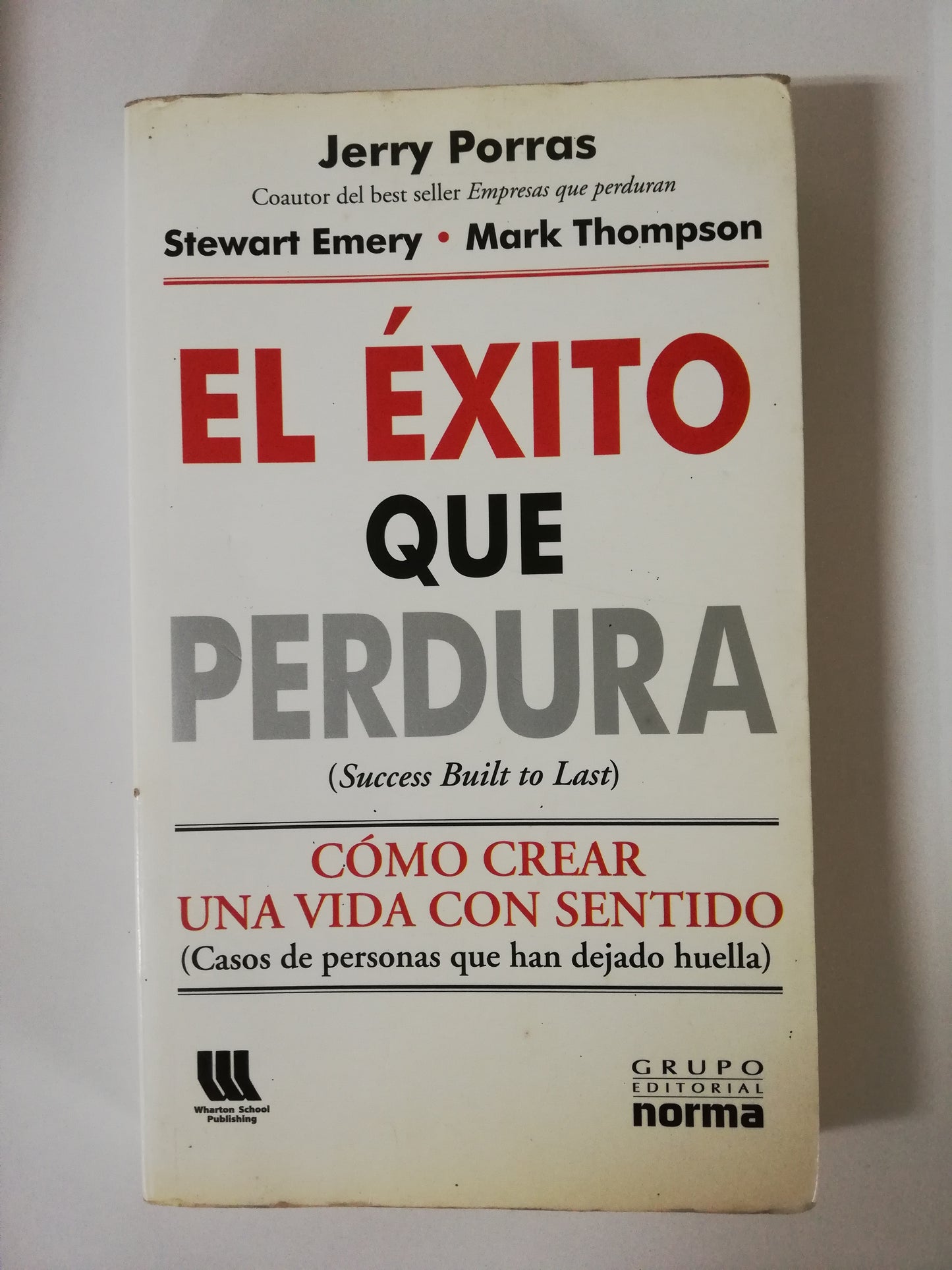 EL EXITO QUE PERDURA - JERRY PORRAS - STEWART EMERY - MARK THOMPSON