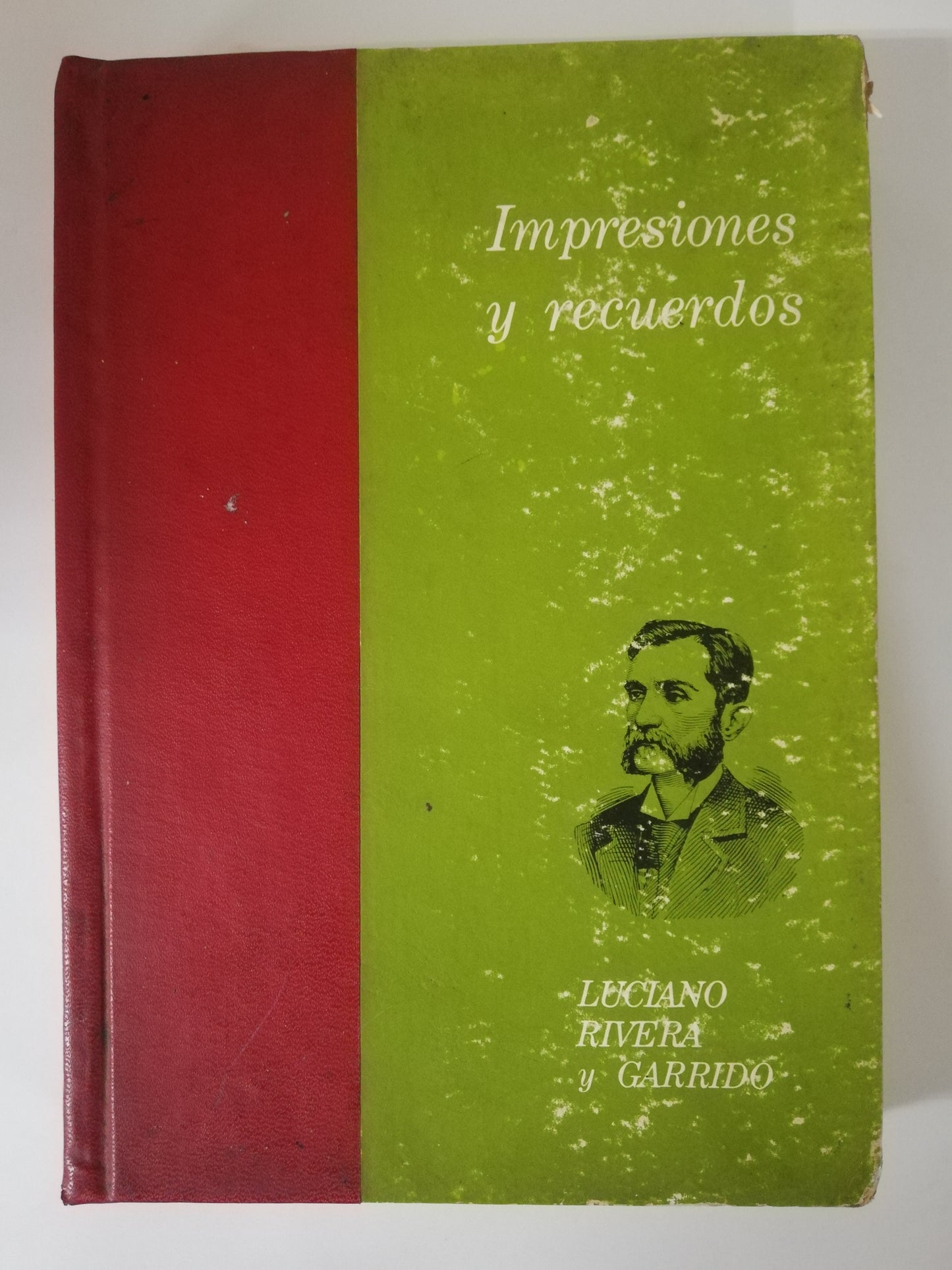 IMPRESIONES Y RECUERDOS - LUCIANO RIVERA Y GARRIDO