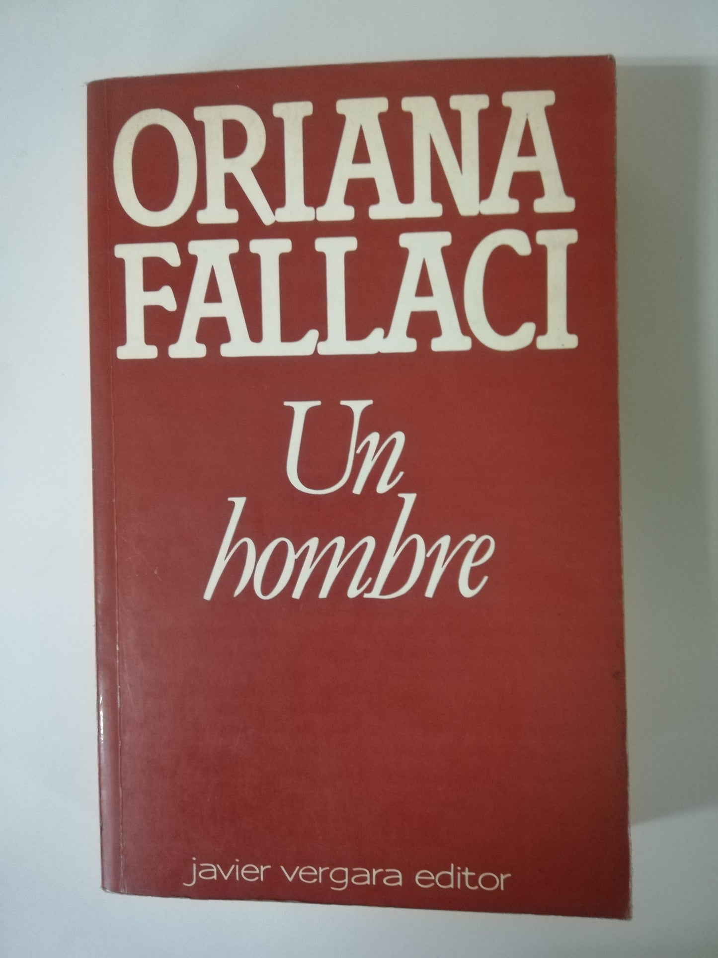 UN HOMBRE - ORIANA FALLACI