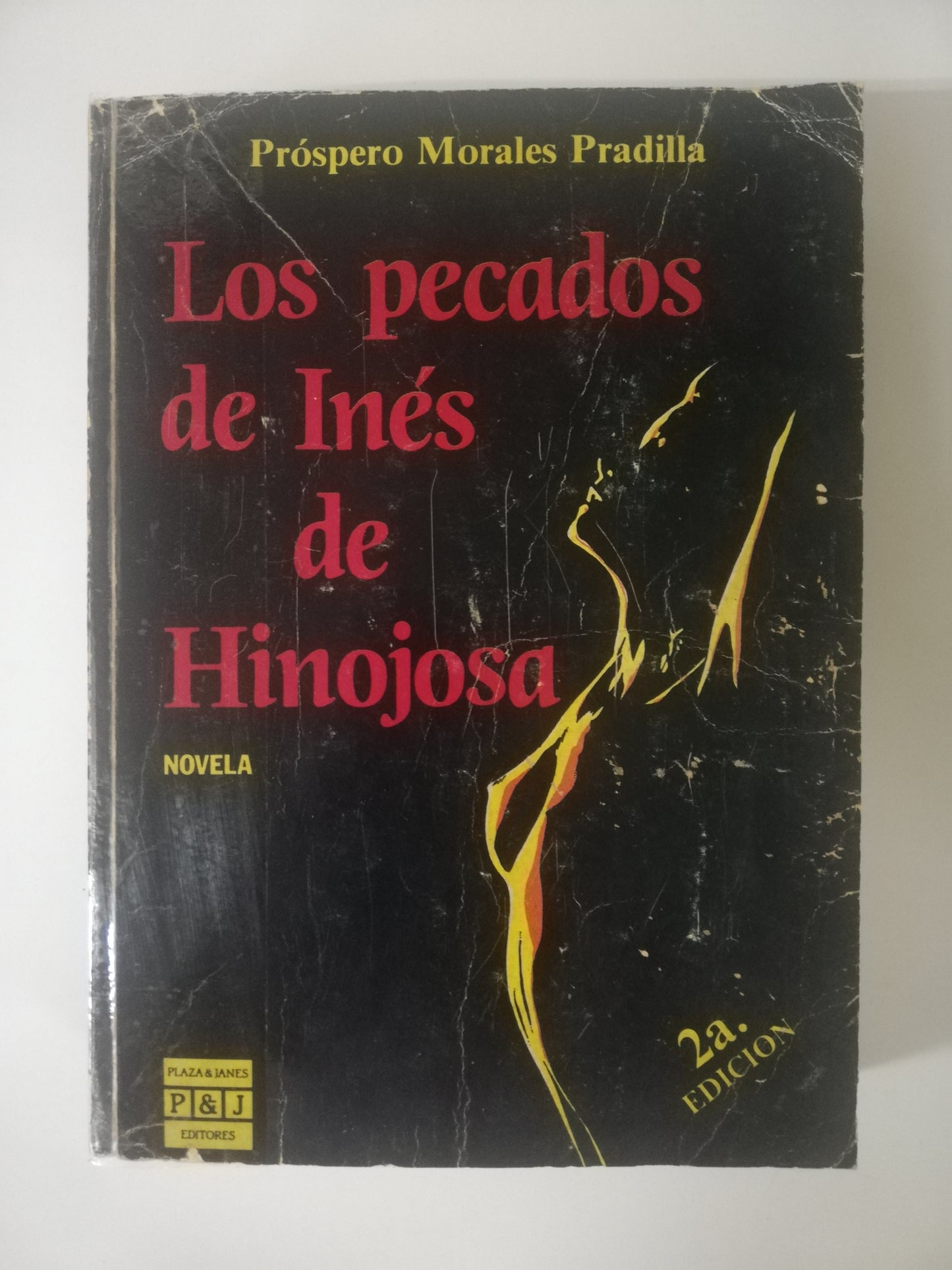 LOS PECADOS DE INES DE HINOJOSA - PROSPERO MORALES PRADILLA