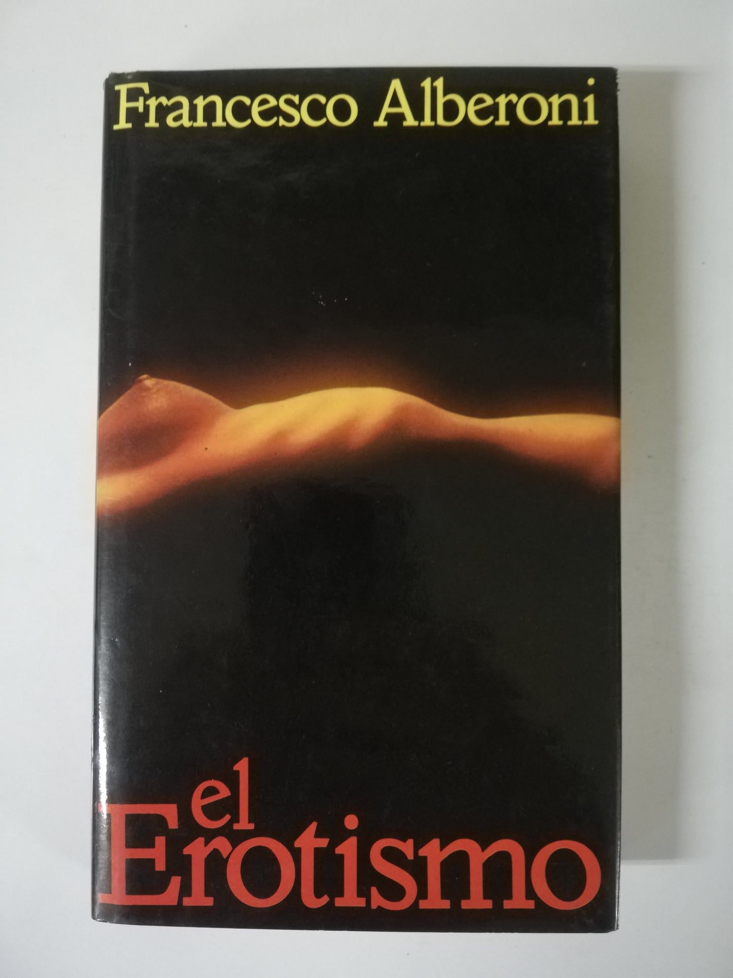 EL EROTISMO - FRANCESCO ALBERONI