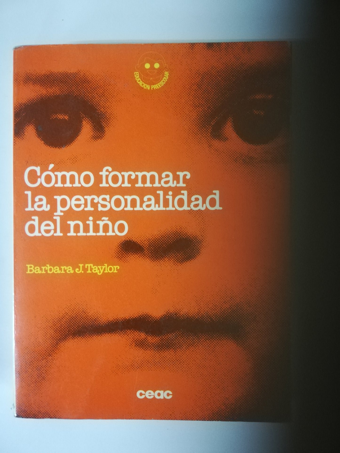 COMO FORMAR LA PERSONALIDAD DEL NIÑO - BARBARA TAYLOR