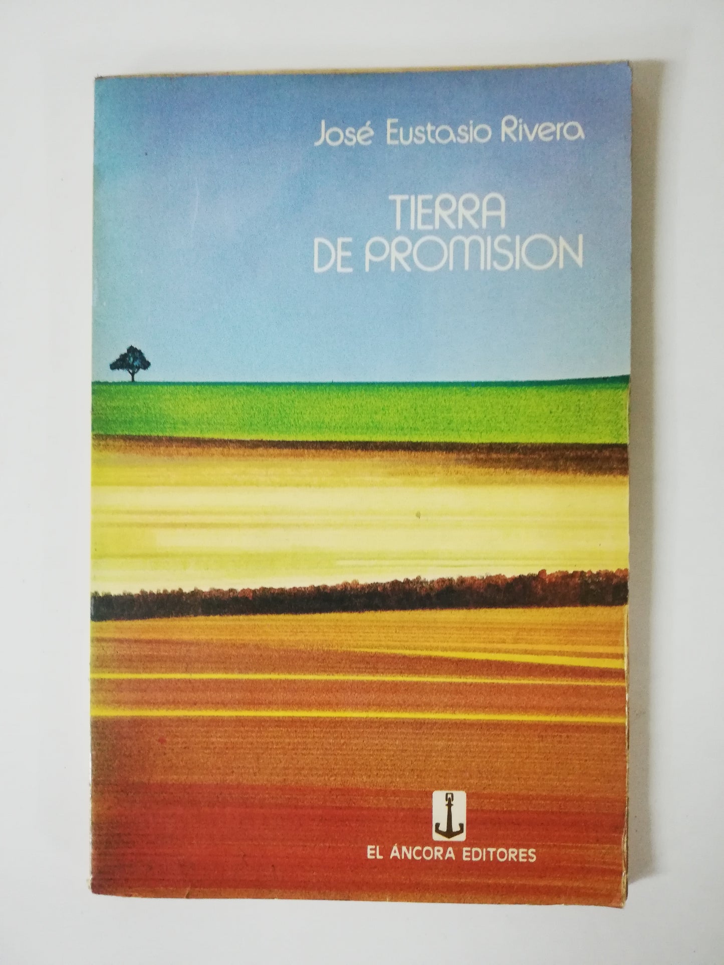 TIERRA DE PROMISION - JOSÉ EUSTASIO RIVERA