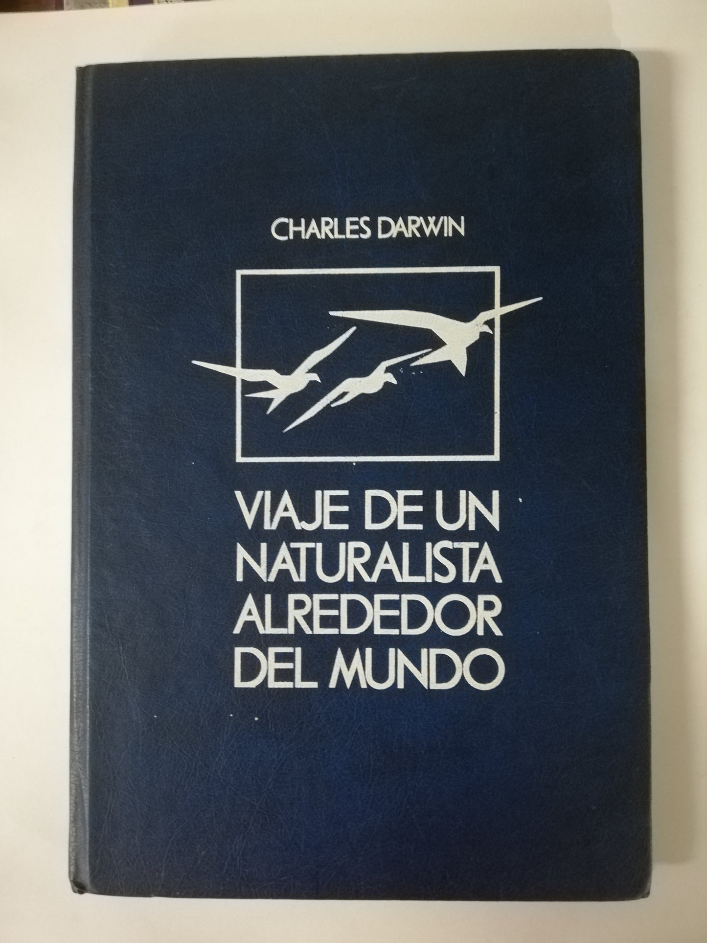 VIAJE DE UN NATURALISTA ALREDEDOR DEL MUNDO - CHARLES DARWIN - FRAGMENTOS ESCOGIDOS