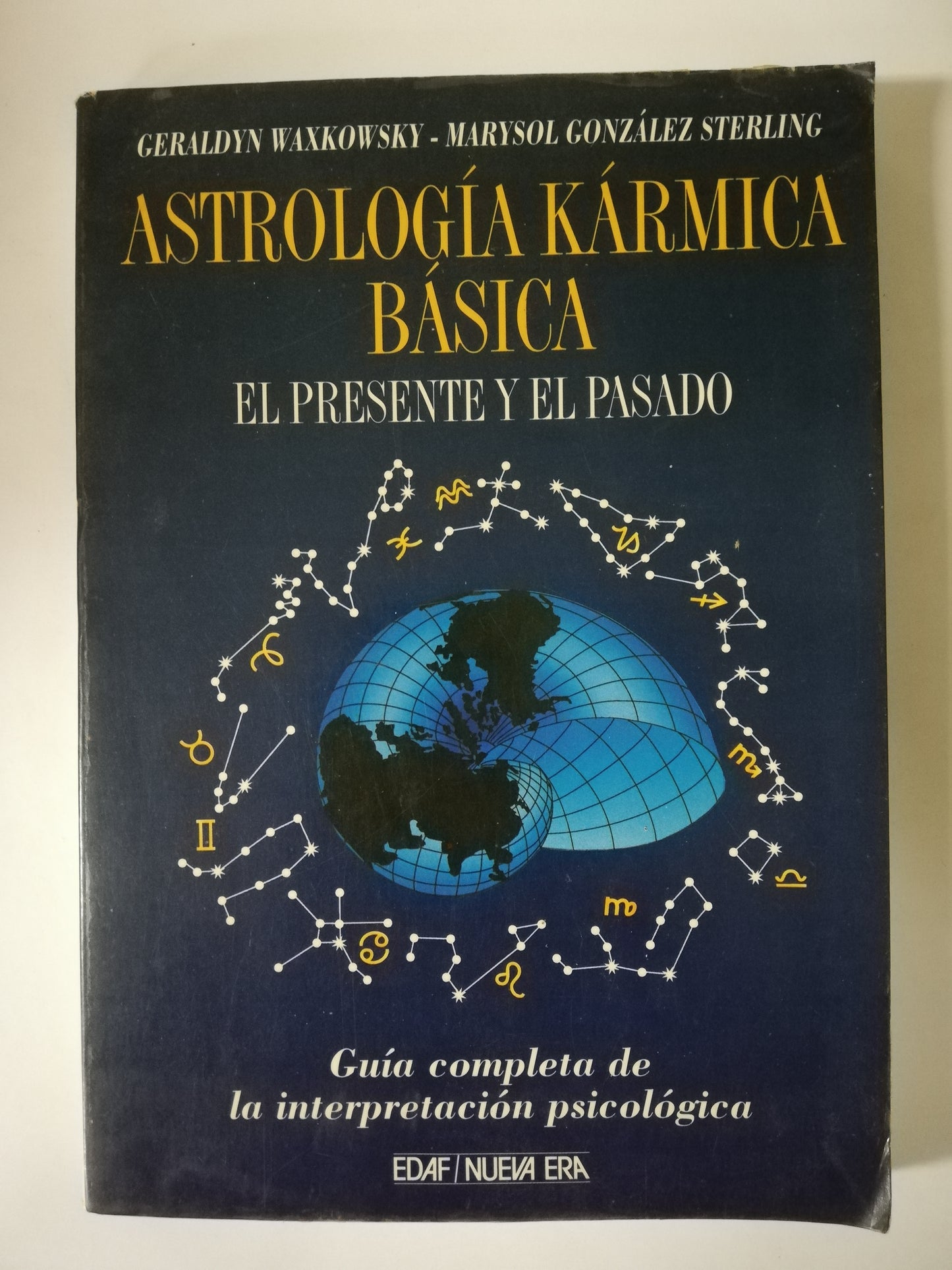 ASTROLOGÍA KÁRMICA BÁSICA - GERALDYN WAXKOWSKI - MARYSOL GONZALEZ STERLING