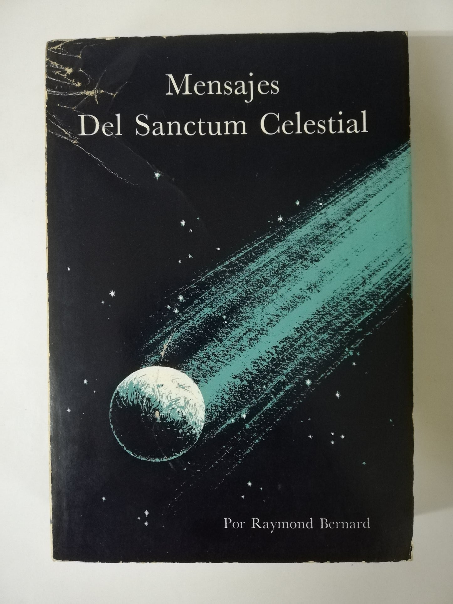 MENSAJES DEL SANCTUM CELESTIAL - RAYMOND BERNARD