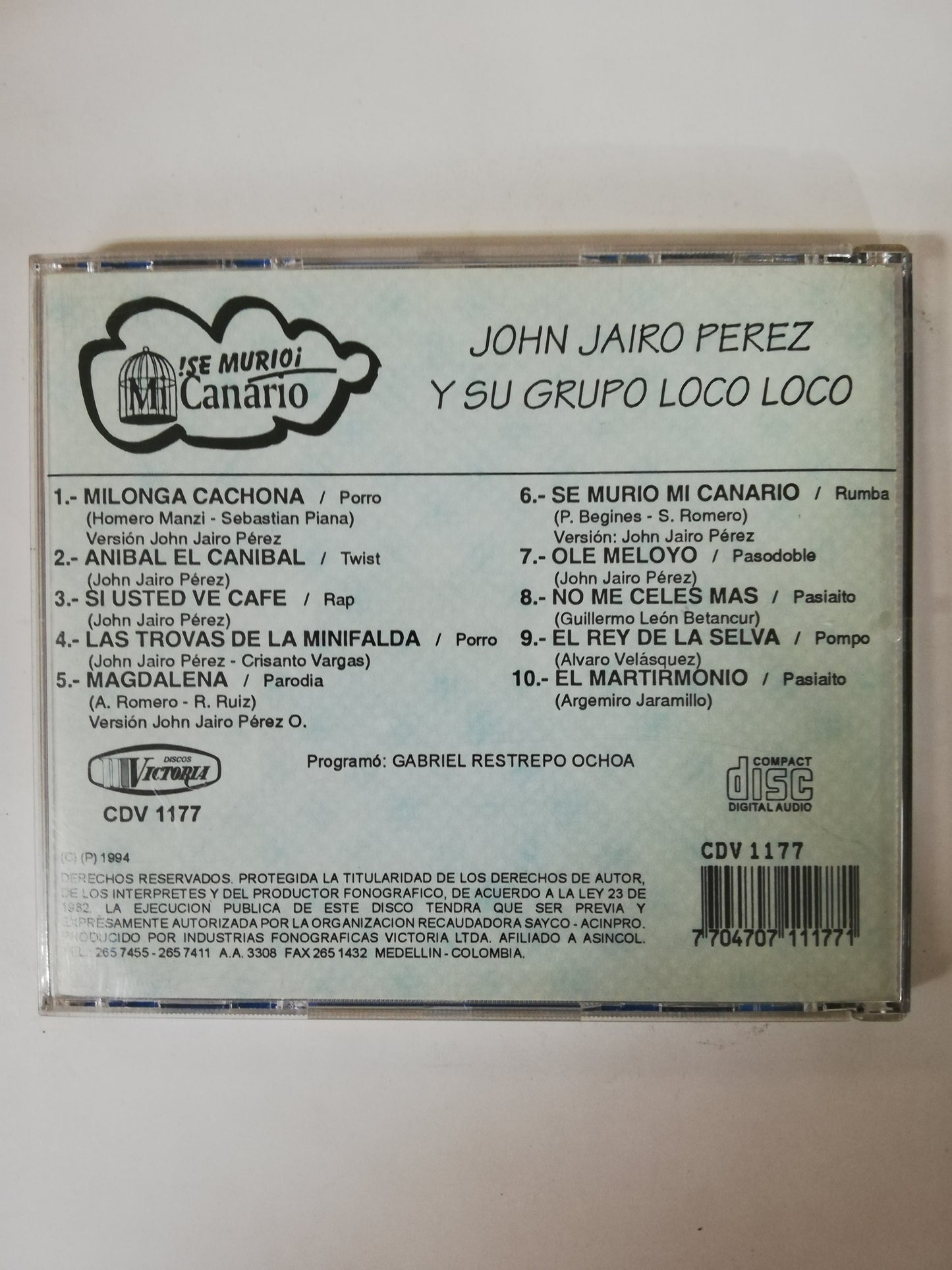 CD JOHN JAIRO PEREZ Y SU GRUPO LOCO-LOCO - SE ME MURIÓ! MI CANARIO