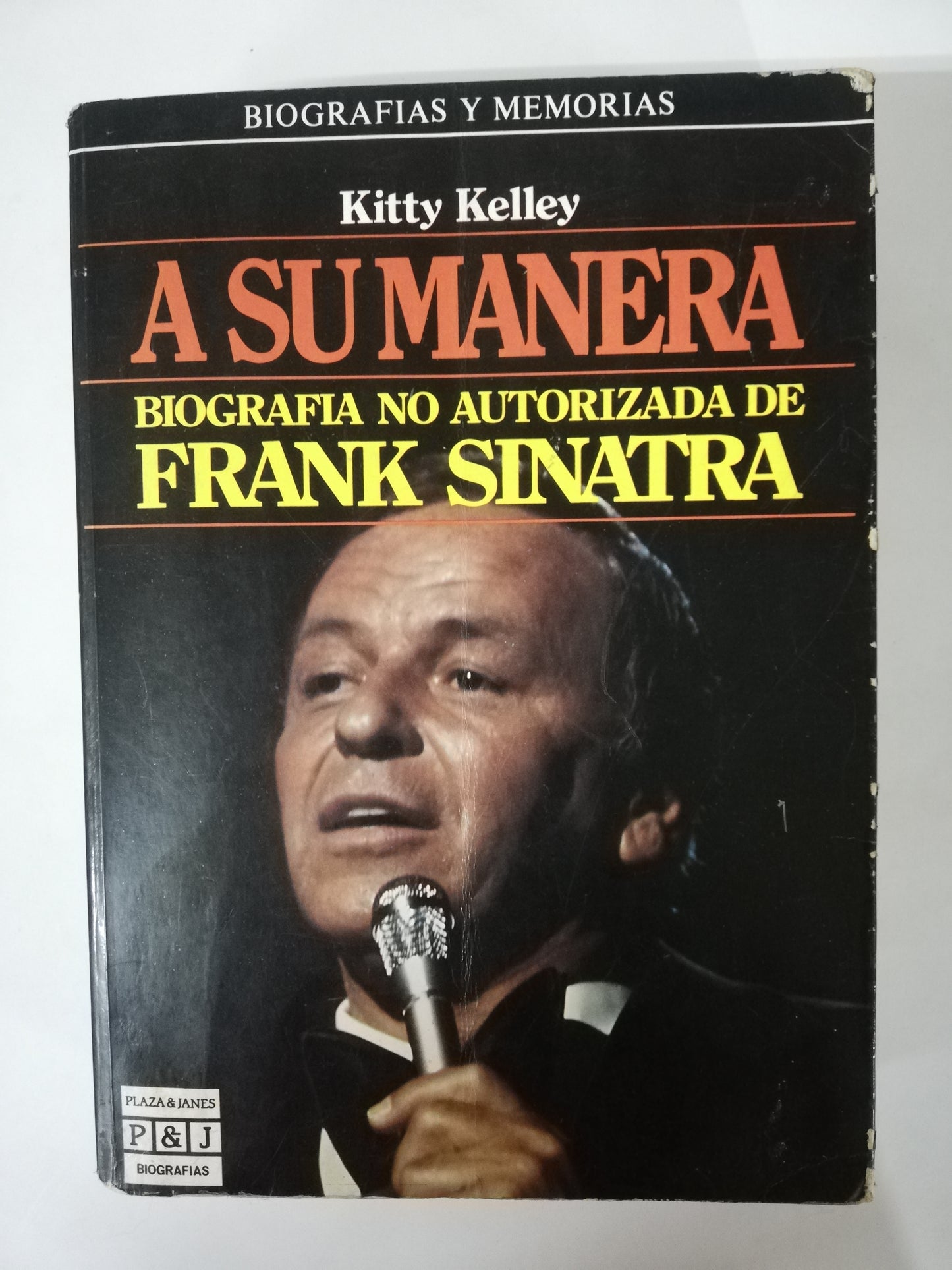 A SU MANERA - BIOGRAFIA NO AUTORIZADA DE FRANK SINATRA - KITTY KELLEY
