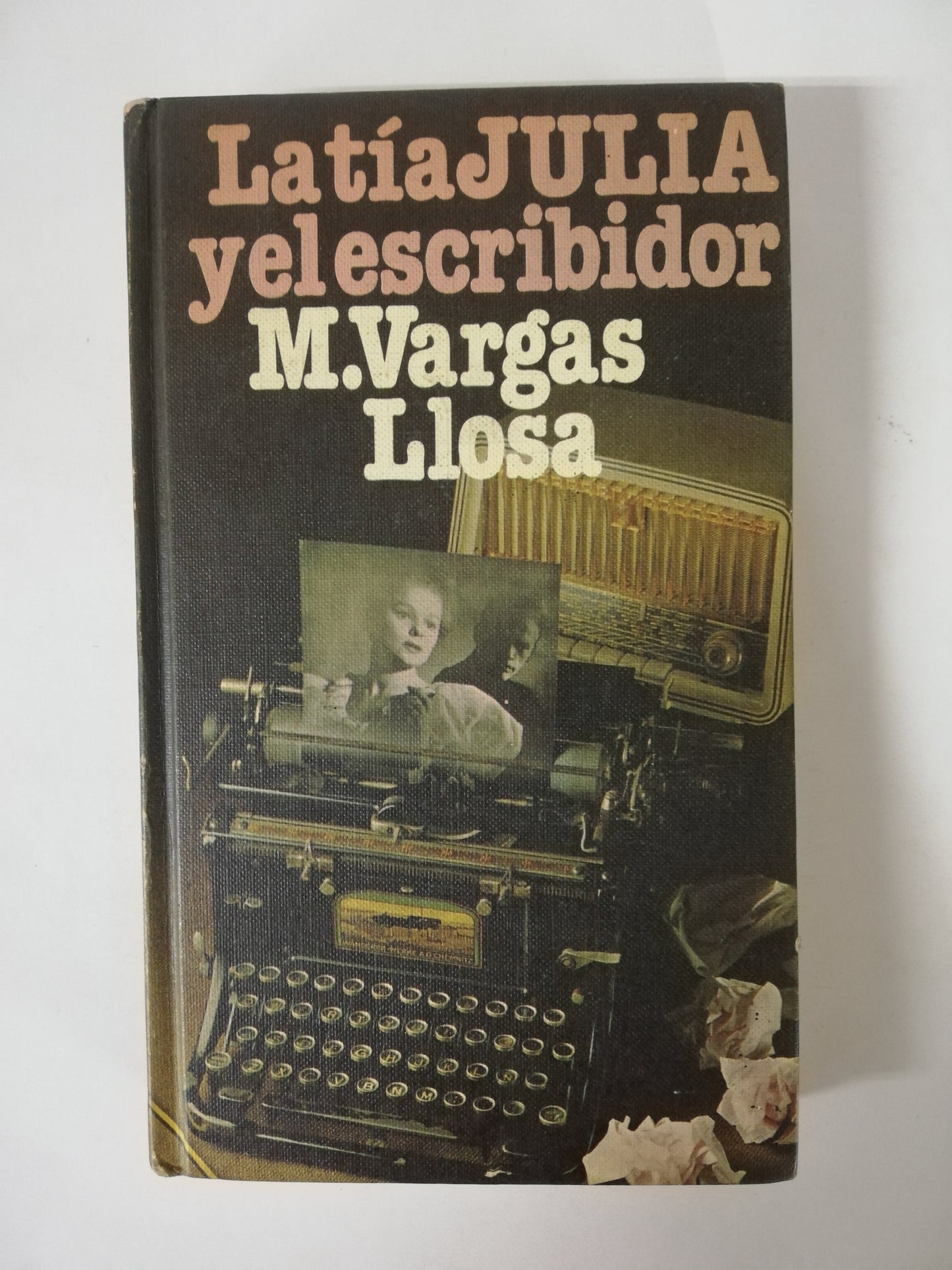 LA TIA JULIA Y EL ESCRIBIDOR - MARIO VARGAS LLOSA