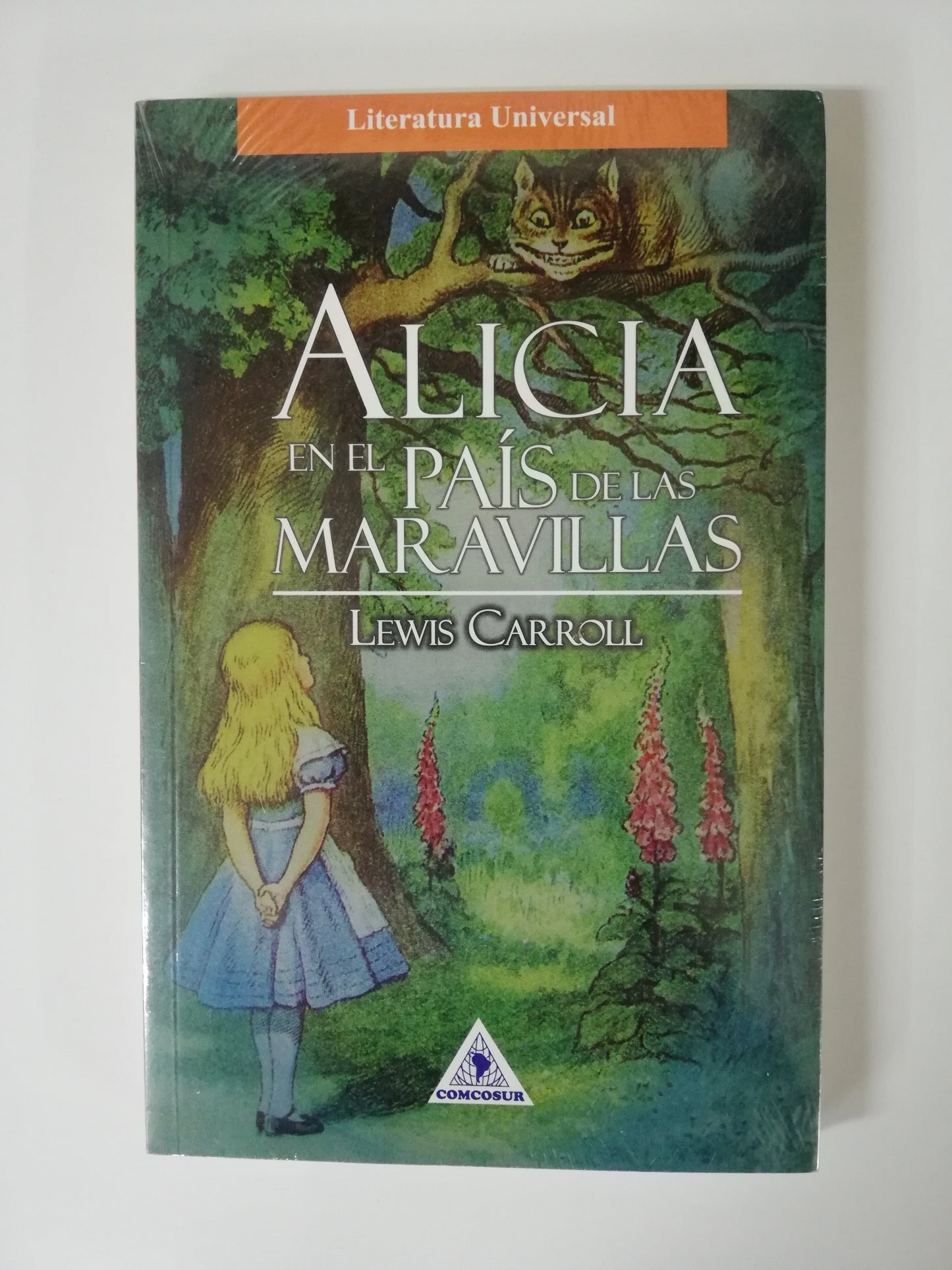 ALICIA EN EL PAÍS DE LAS MARAVILLAS - LEWIS CARROLL