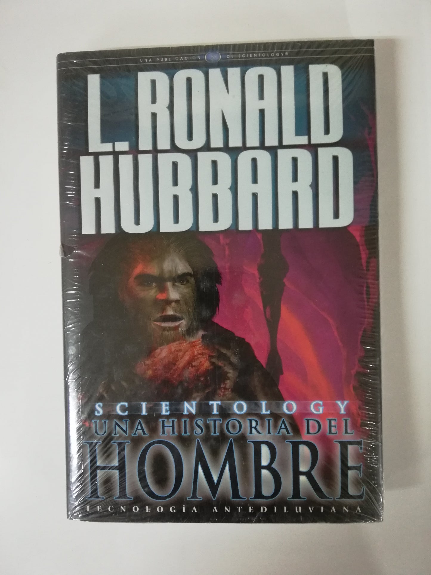 SCIENTOLOGY, UNA HISTORIA DEL HOMBRE - L. RONALD HUBBARD