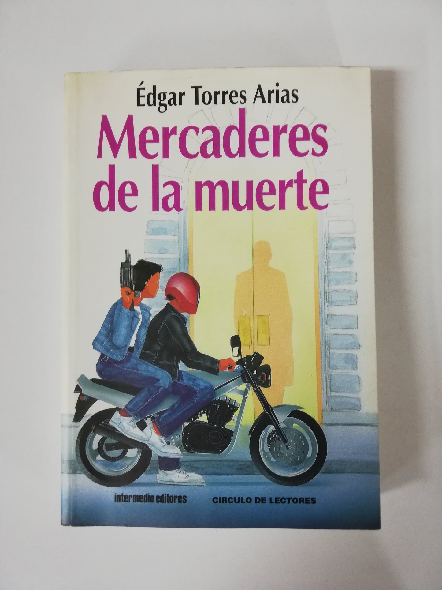 MERCADERES DE LA MUERTE EDGAR TORRES ARIAS