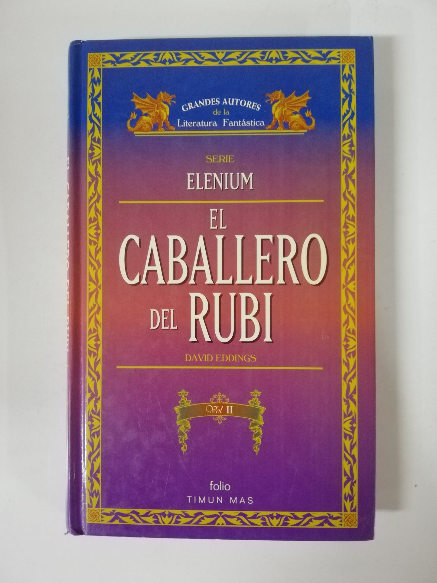 EL CABALLERO DEL RUBI VOL. I Y II - SERIE: ELENIUM - DAVID EDDINGS