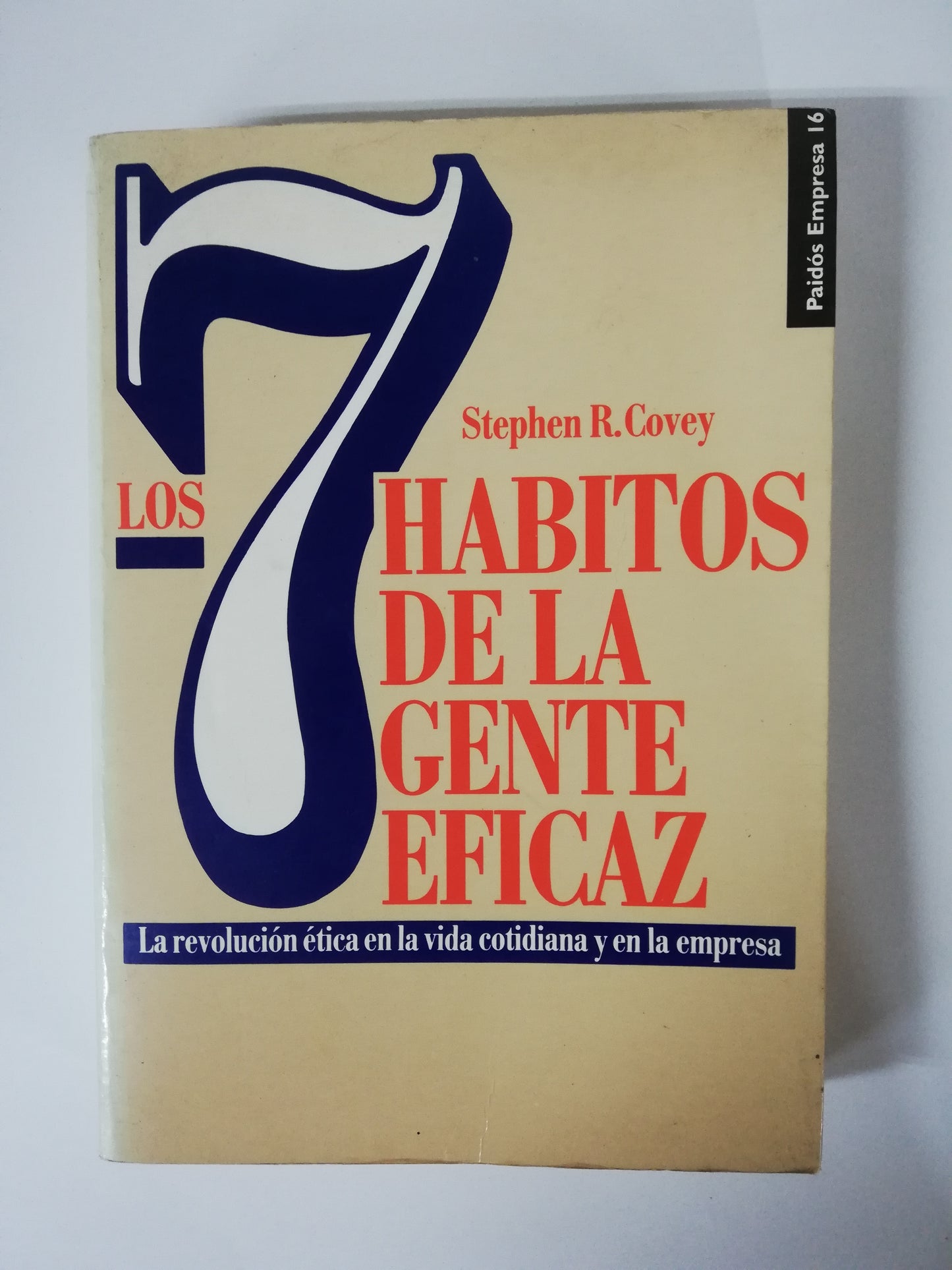 LOS 7 HABITOS DE LA GENTE EFICAZ - STEPHEN COVEY