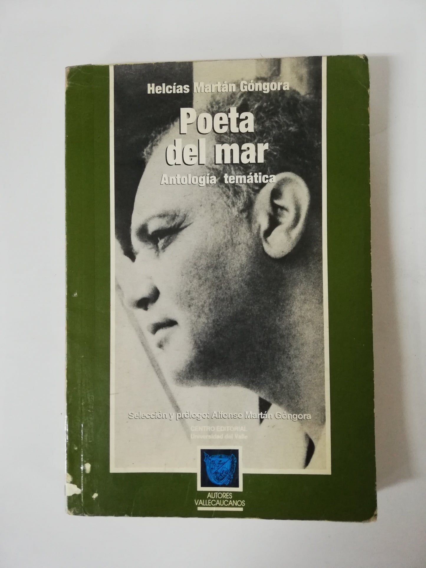 POETA DEL MAR: ANTOLOGÍA TEMÁTICA - HELCÍAS MARTÁN GÓNGORA