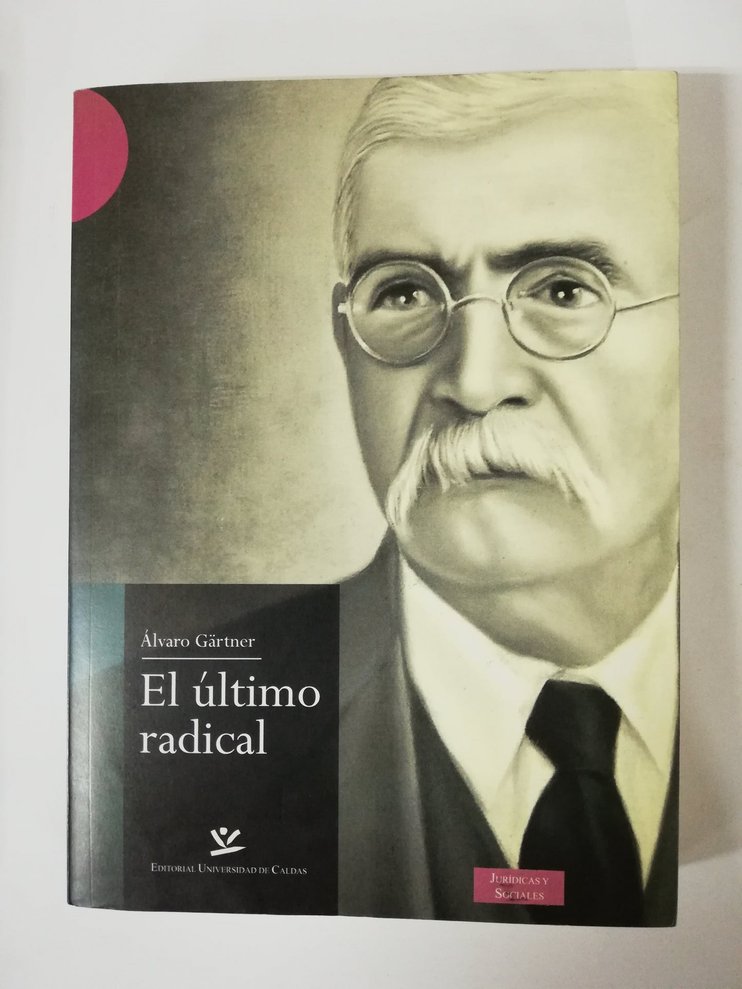 EL ÚLTIMO RADICAL - ALVARO GÄRTNER