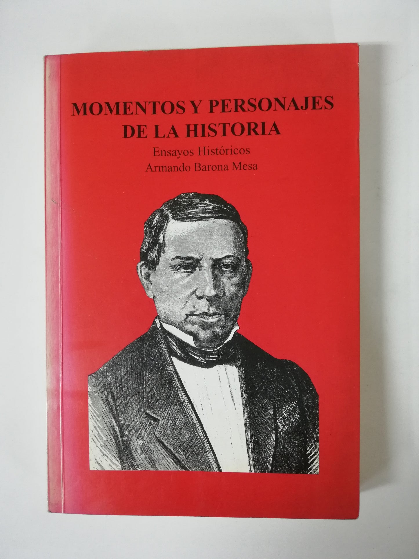 MOMENTOS Y PERSONAJES DE LA HISTORIA TOMO III - ARMANDO BARONA MESA