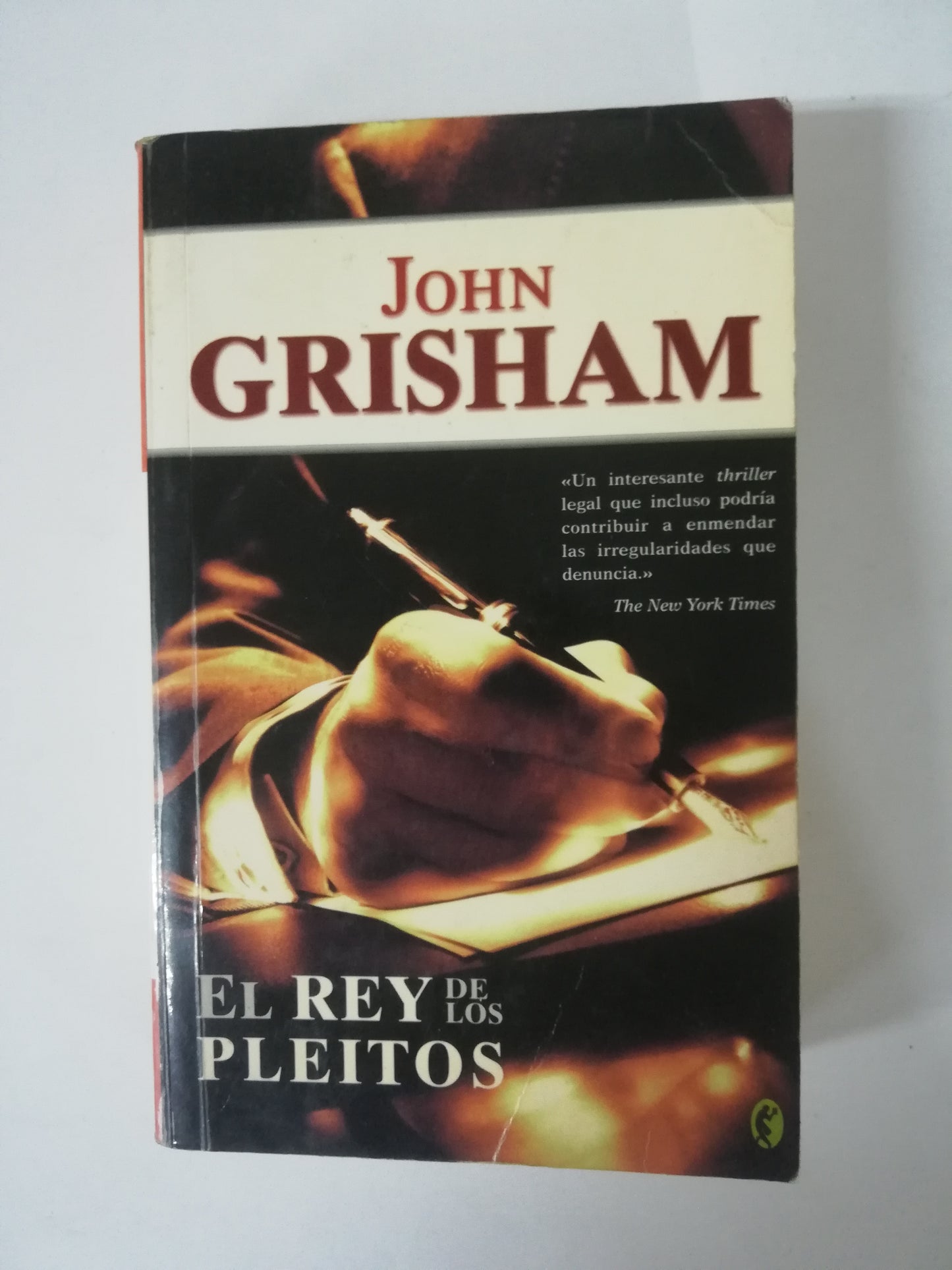 EL REY DE LOS PLEITOS - JOHN GRISHAM