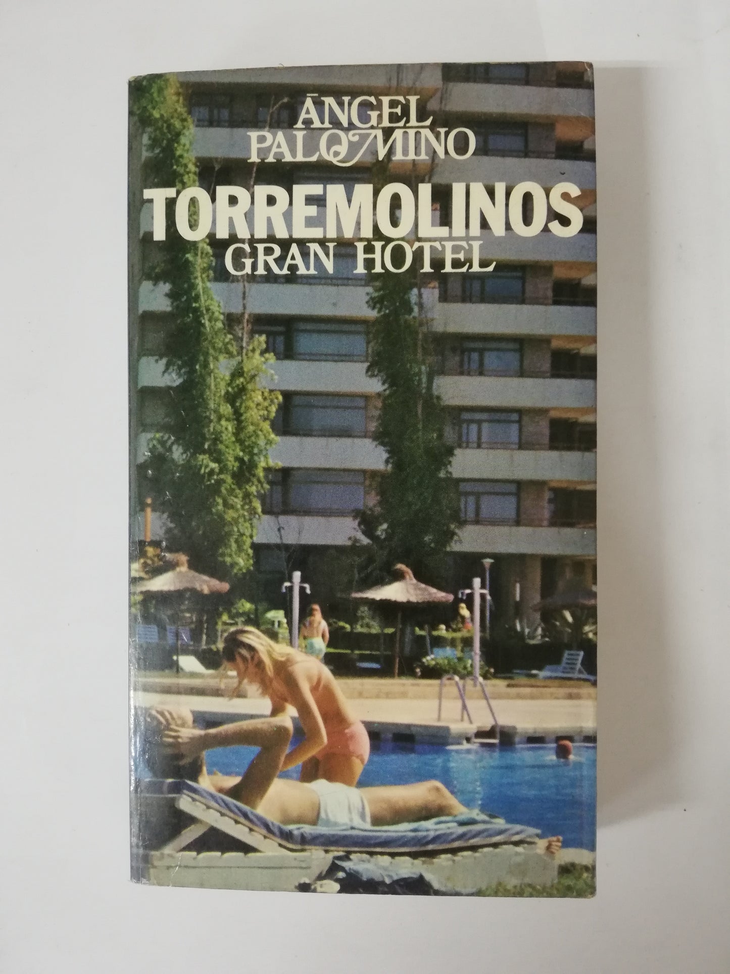 TORREMOLINOS GRAN HOTEL - ANGEL PALOMINO