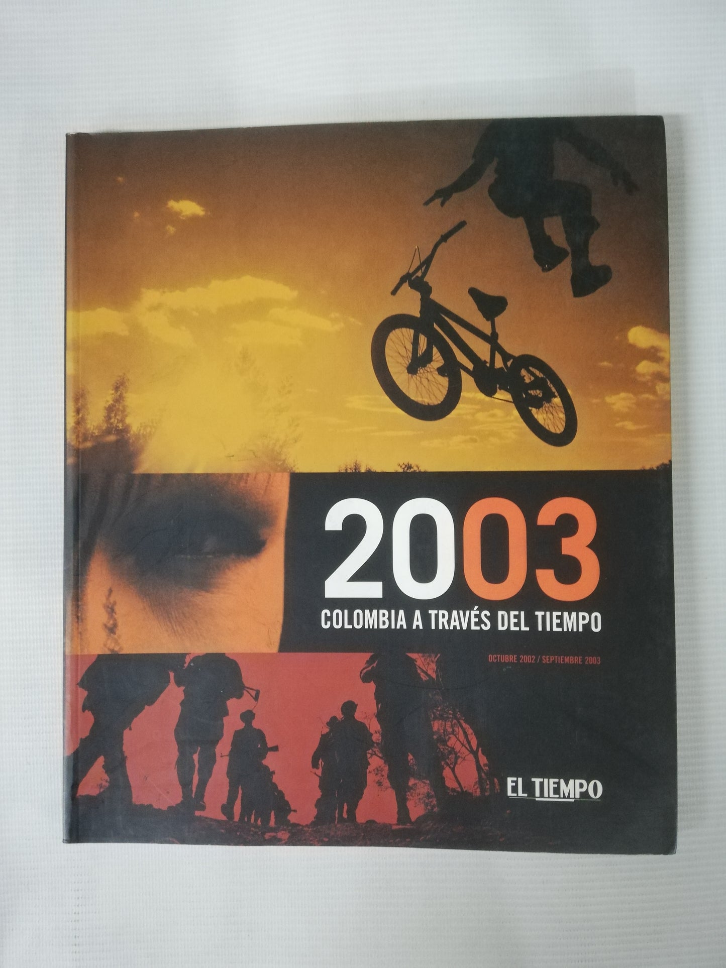 COLOMBIA A TRAVÉS DEL TIEMPO - 2002 - 2003