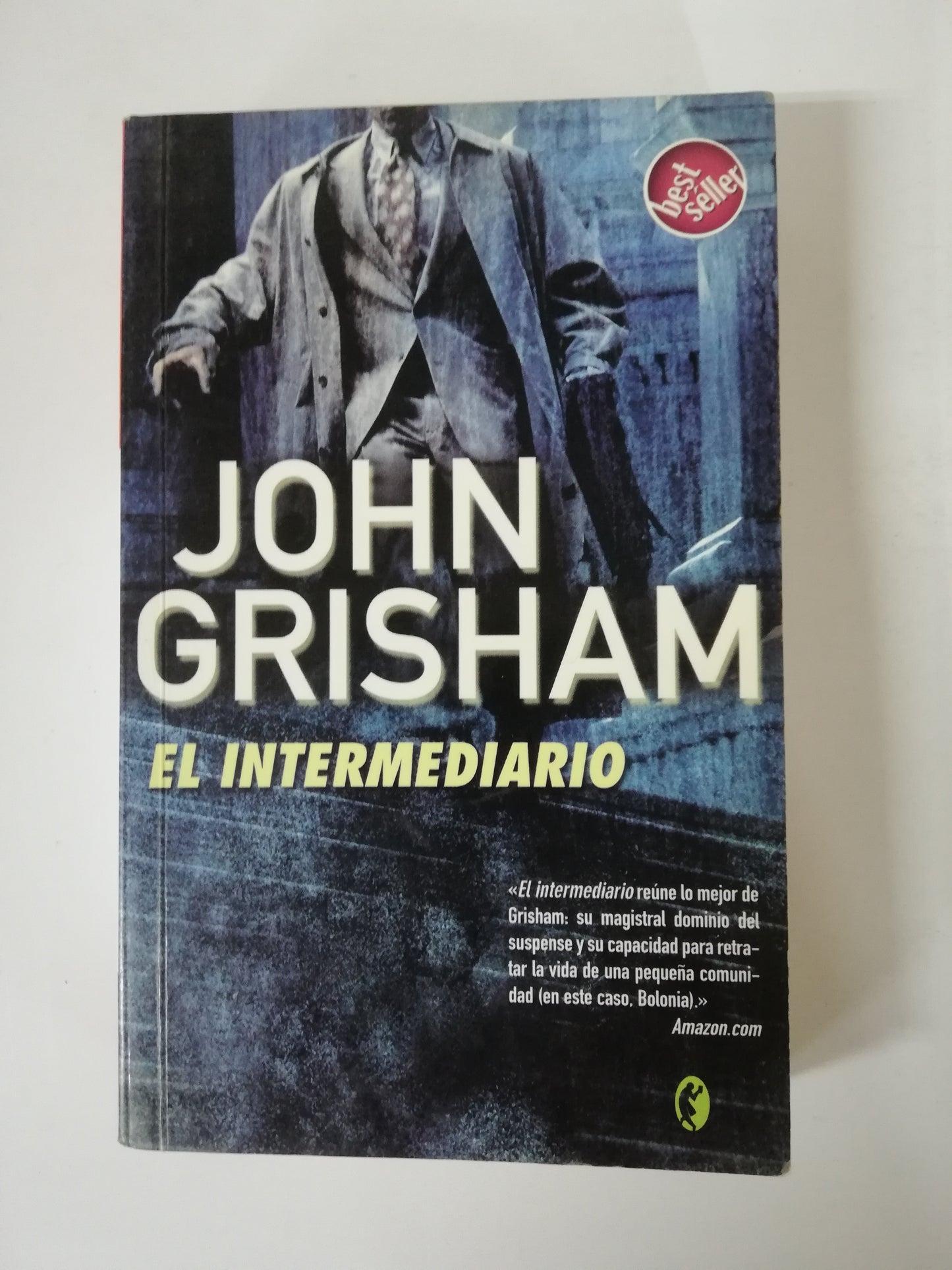 EL INTERMEDIARIO - JOHN GRISHAM