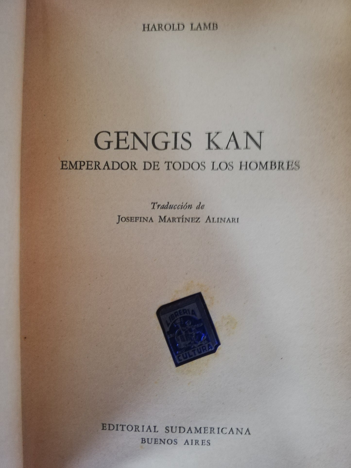 GENGIS KAN: EMPERADOR DE TODOS LOS HOMBRES - HAROLD LAMB