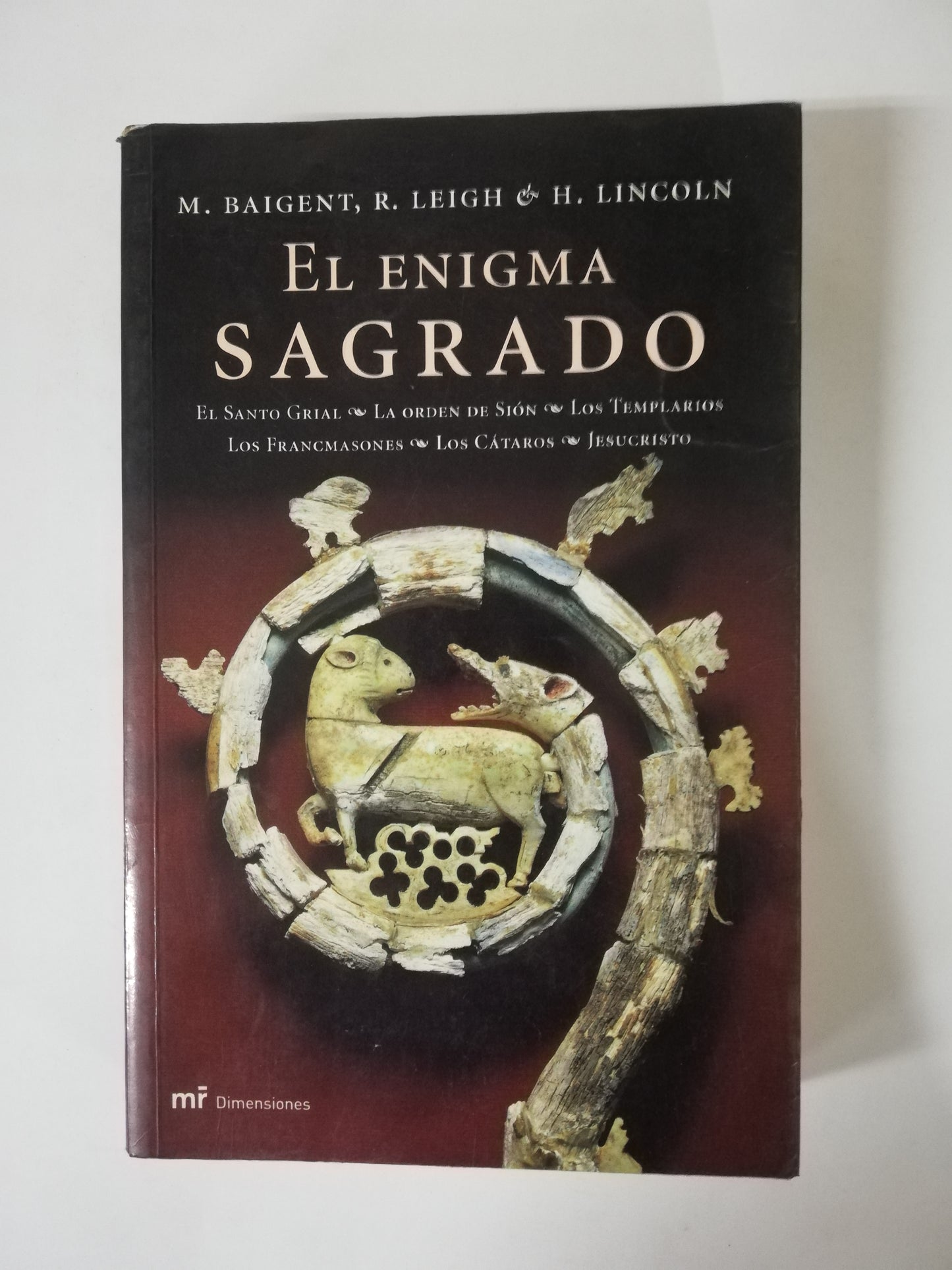 EL ENIGMA SAGRADO - M. BAIGENT / R. LEIGH / H. LINCOLN
