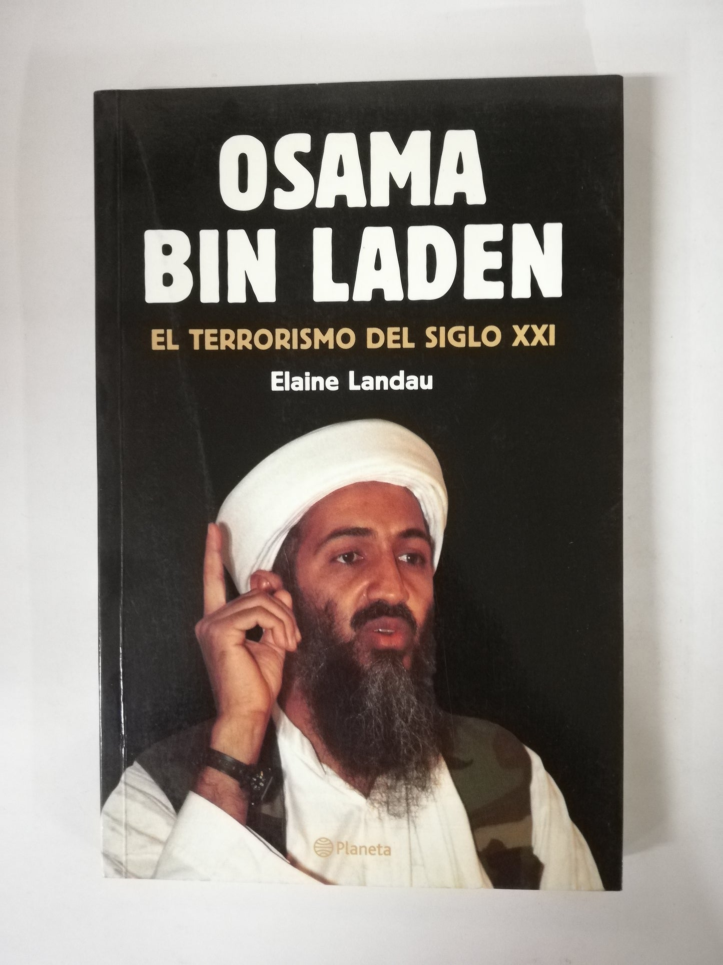 OSAMA BIN LANDEN, EL TERRORISMO DEL SIGLO XXI - ELAINE LANDAU