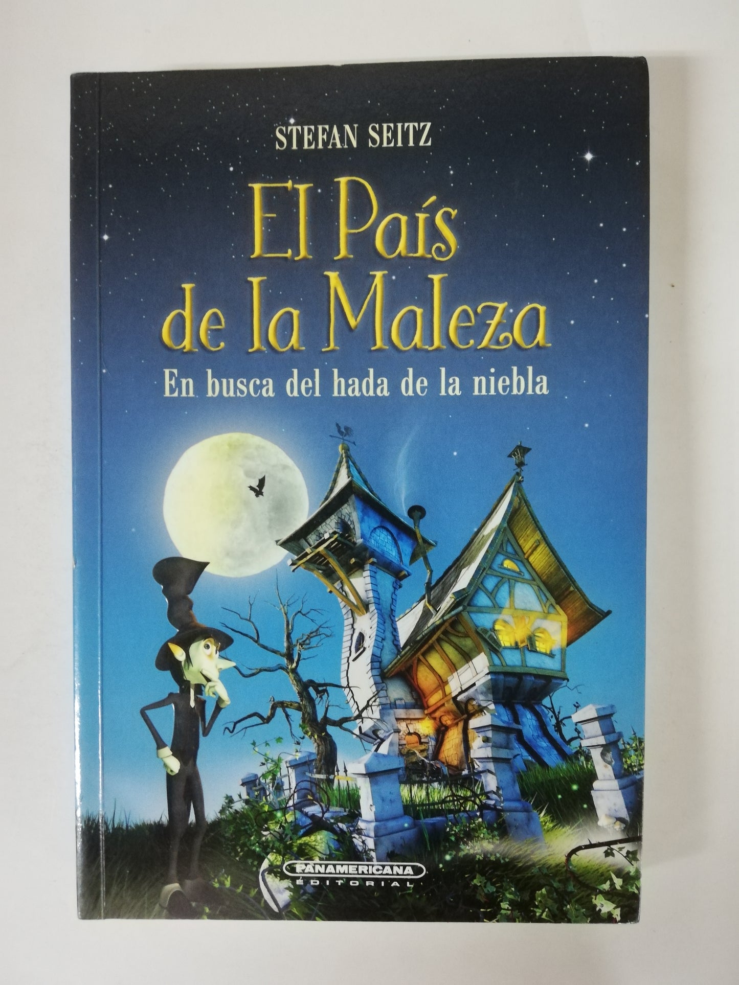 EL PAÍS DE LA MALEZA - STEFAN SEITZ