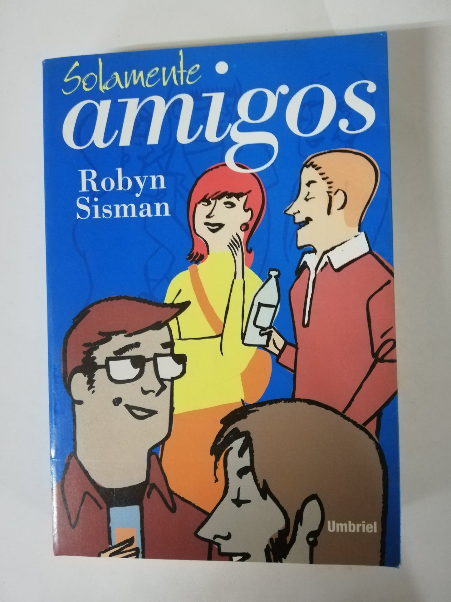 SOLAMENTE AMIGOS - ROBYN SISMAN