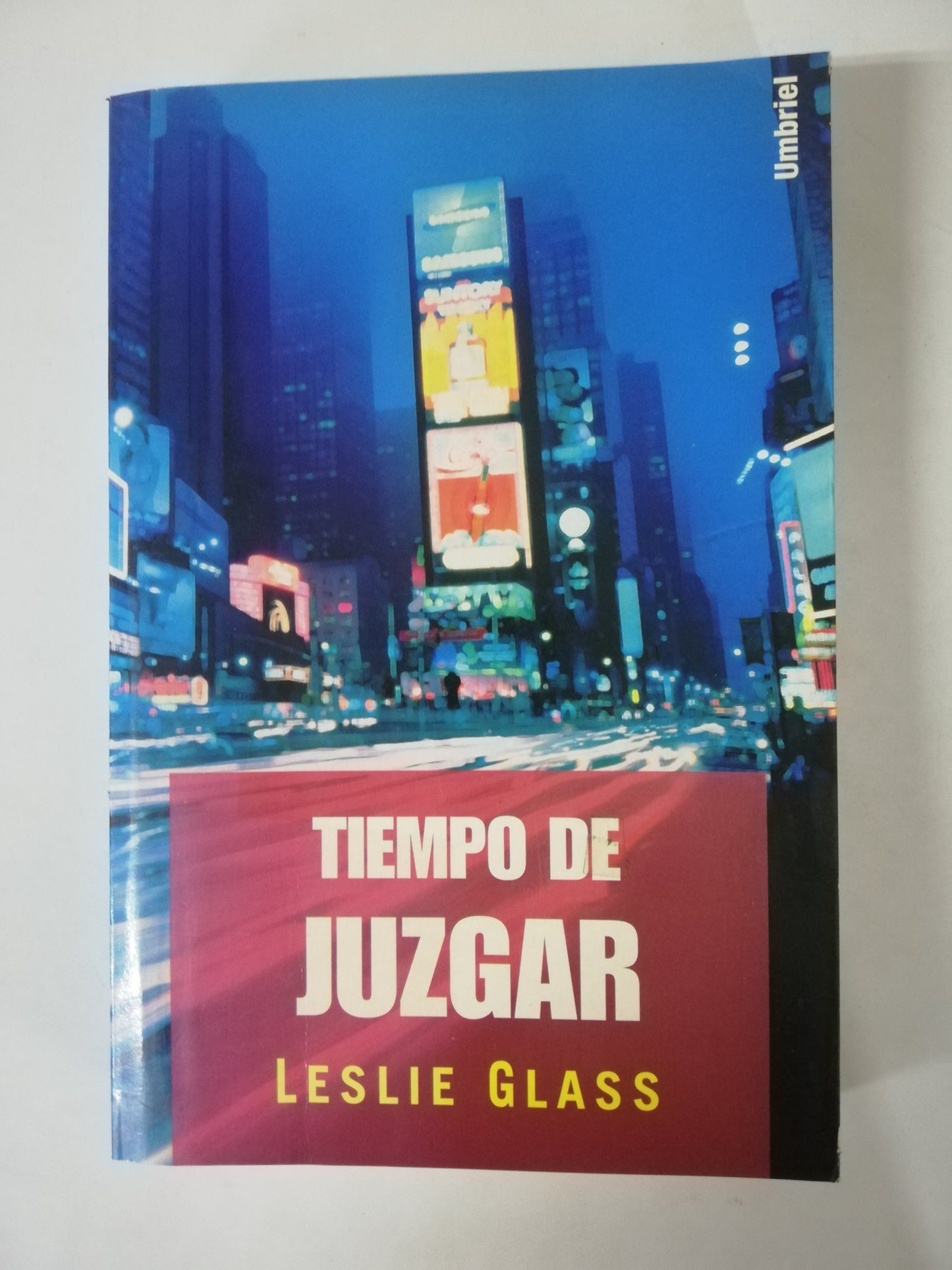 TIEMPO DE JUZGAR - LESLIE GLASS