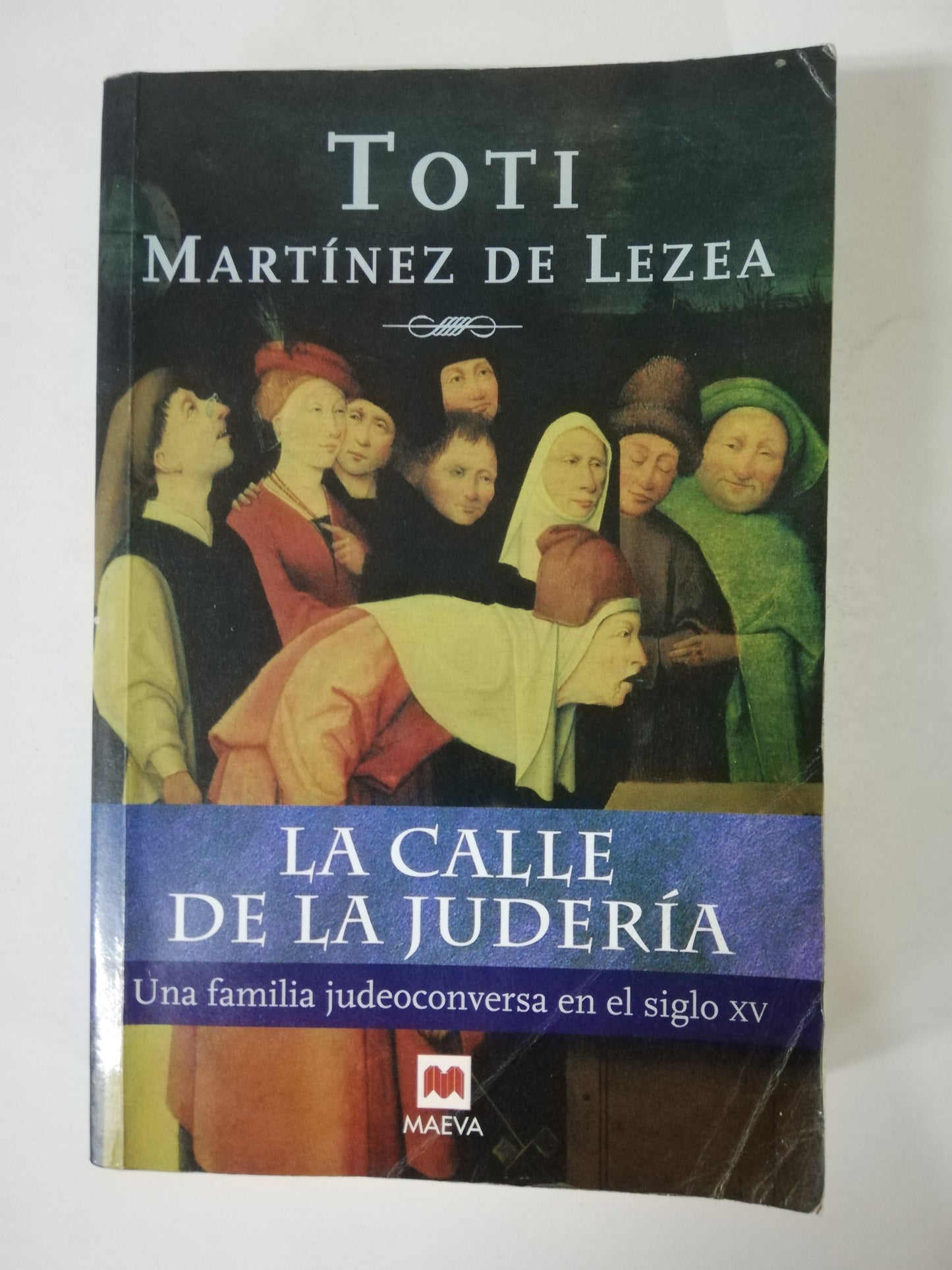 LA CALLE DE LA JUDERÍA - TOTI MARTINEZ DE LEZEA