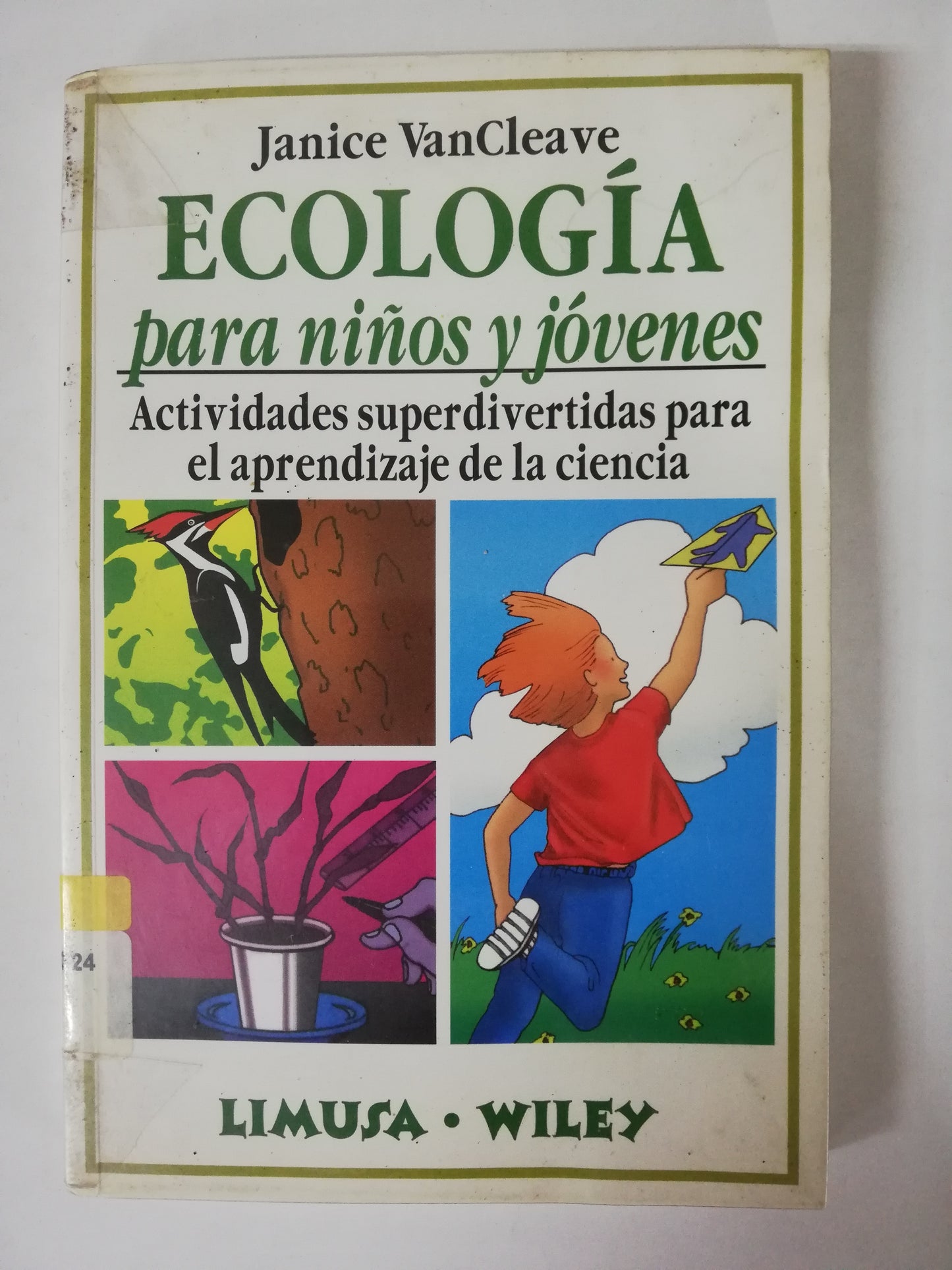 ECOLOGIA PARA NIÑOS Y JOVENES - JANICE VANCLEAVE