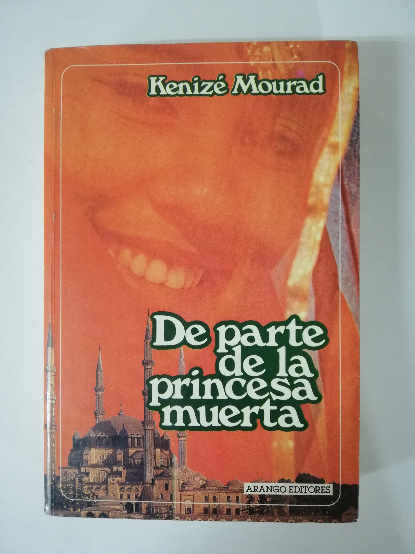 DE PARTE DE LA PRINCESA MUERTA - KENIZÉ MOURAD