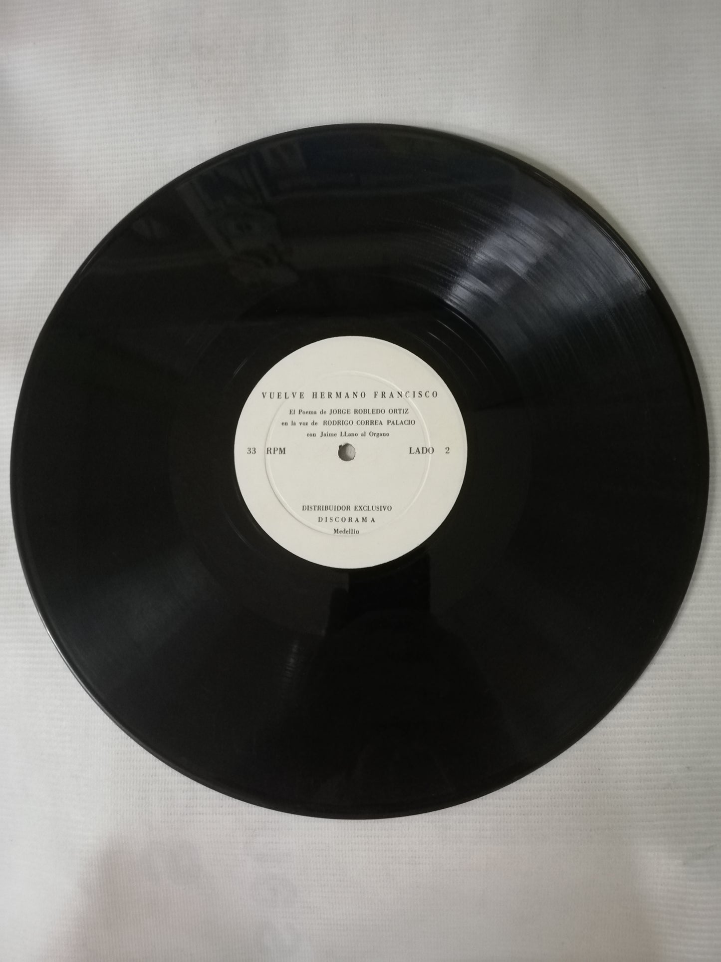 LP RODRIGO CORREA PALACIO CON JAIME LLANO GONZALEZ - VUELVE HERMANO FRANCISCO...EL POEMA DE JORGE ROBLEDO ORTIZ