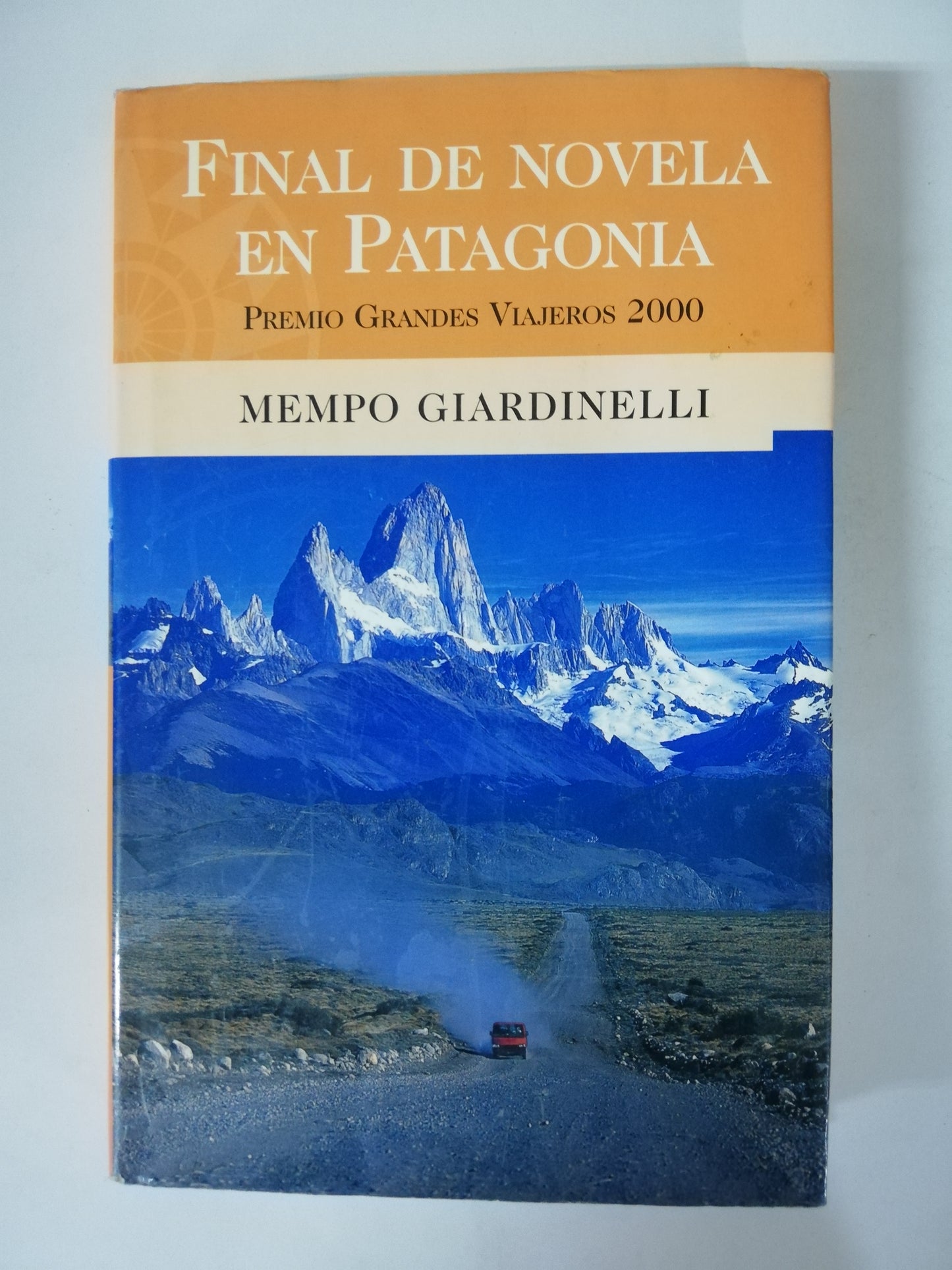 FINAL DE NOVELA EN PATAGONIA - MEMPO GIARDINELLI