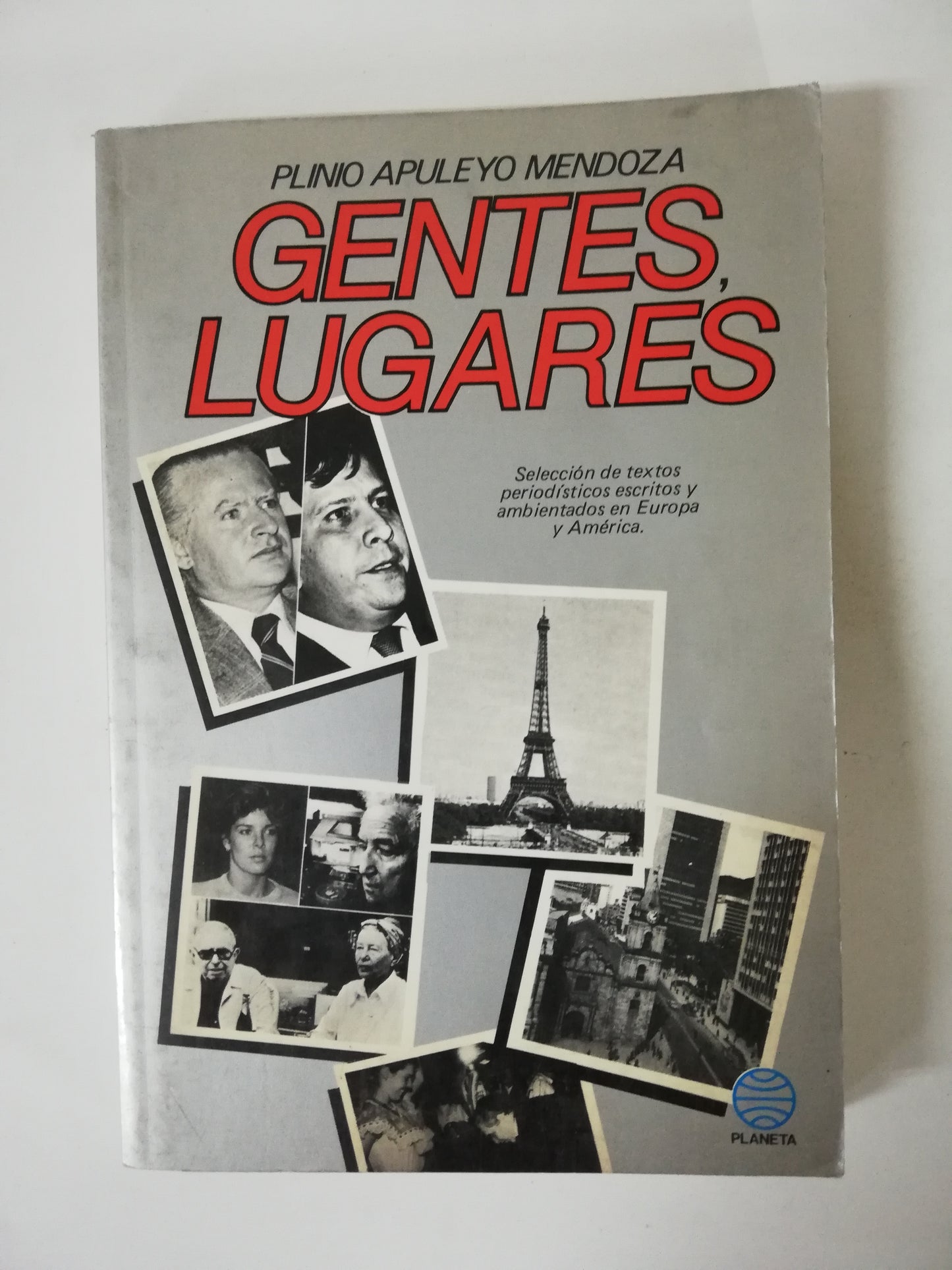 GENTES, LUGARES - PLINIO APULEYO MENDOZA