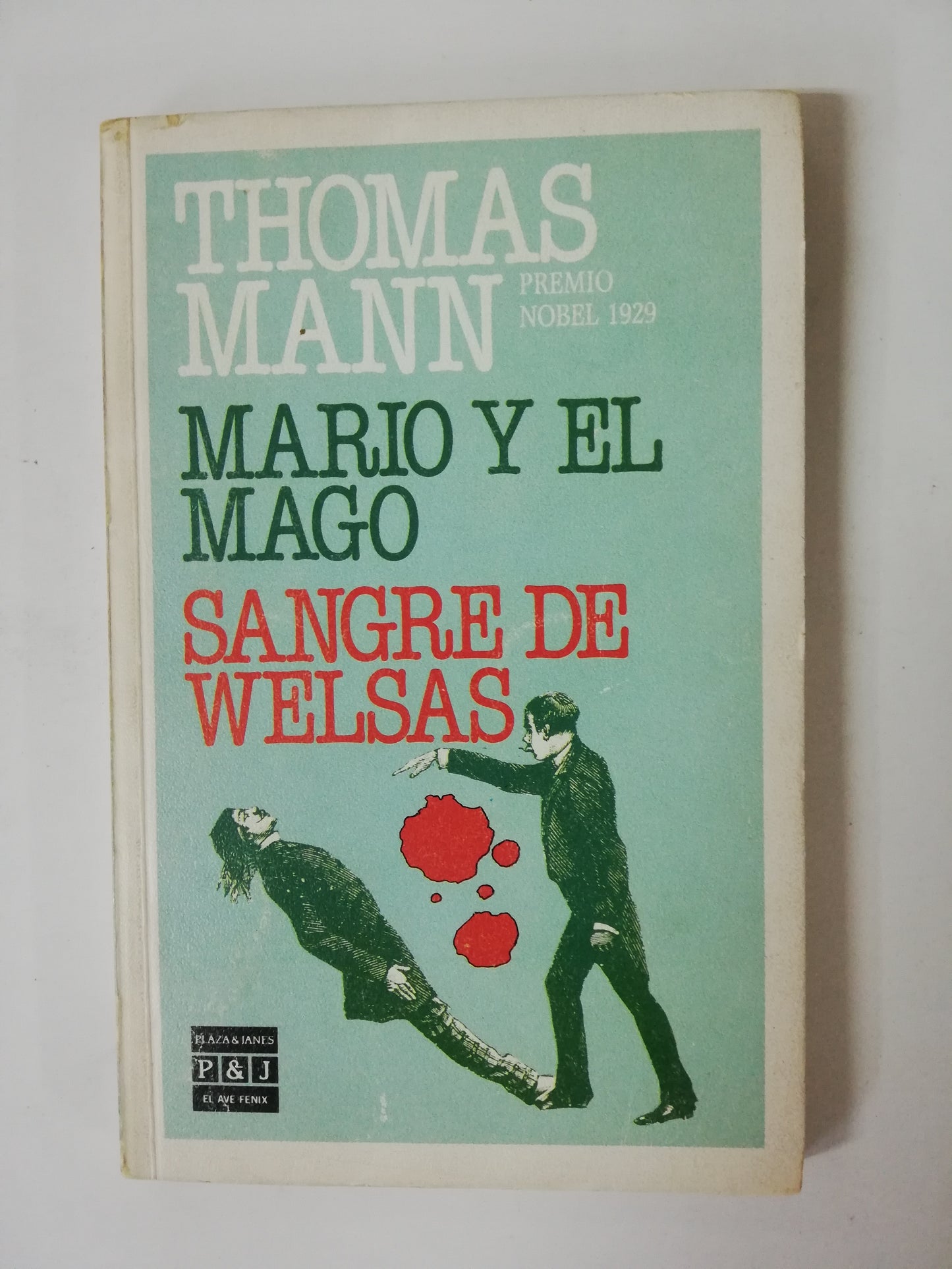 MARIO EL MAGO / SANGRE DE WELSAS - THOMAS MANN