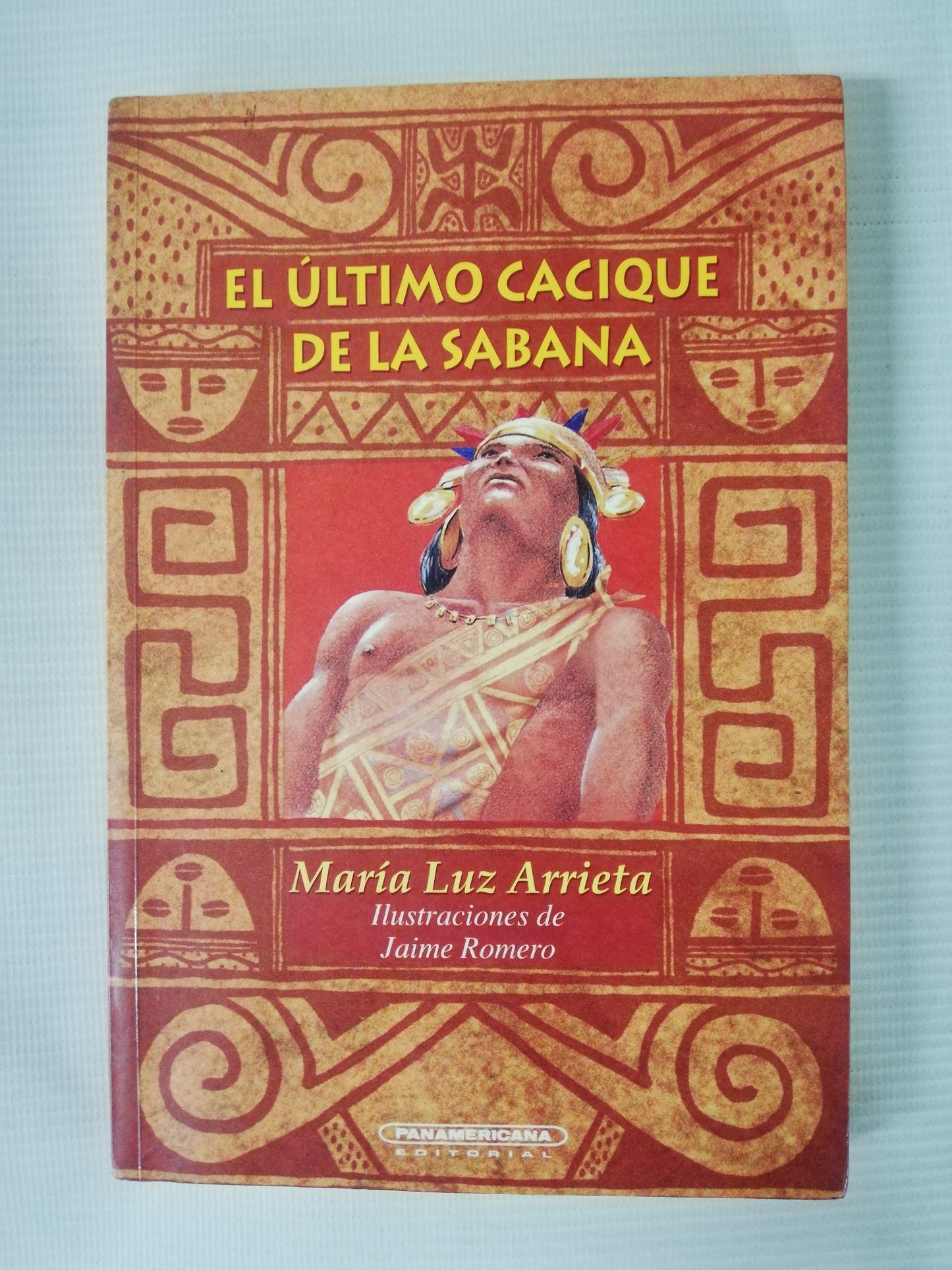 EL ÚLTIMO CACIQUE DE LA SABANA - MARIA LUZ ARRIETA