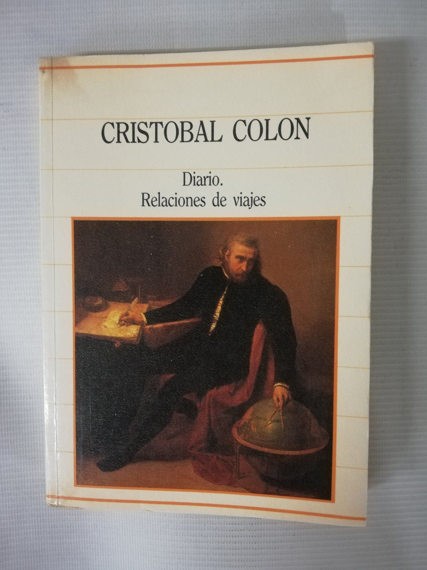 DIARIO. RELACIONES DE VIAJES - CRISTOBAL COLÓN
