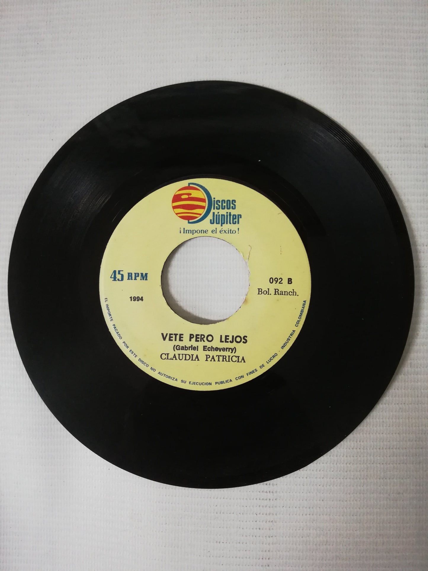 VINILO CLAUDIA PATRICIA - ME HIRIÓ EL CORAZÓN / VETE PERO LEJOS