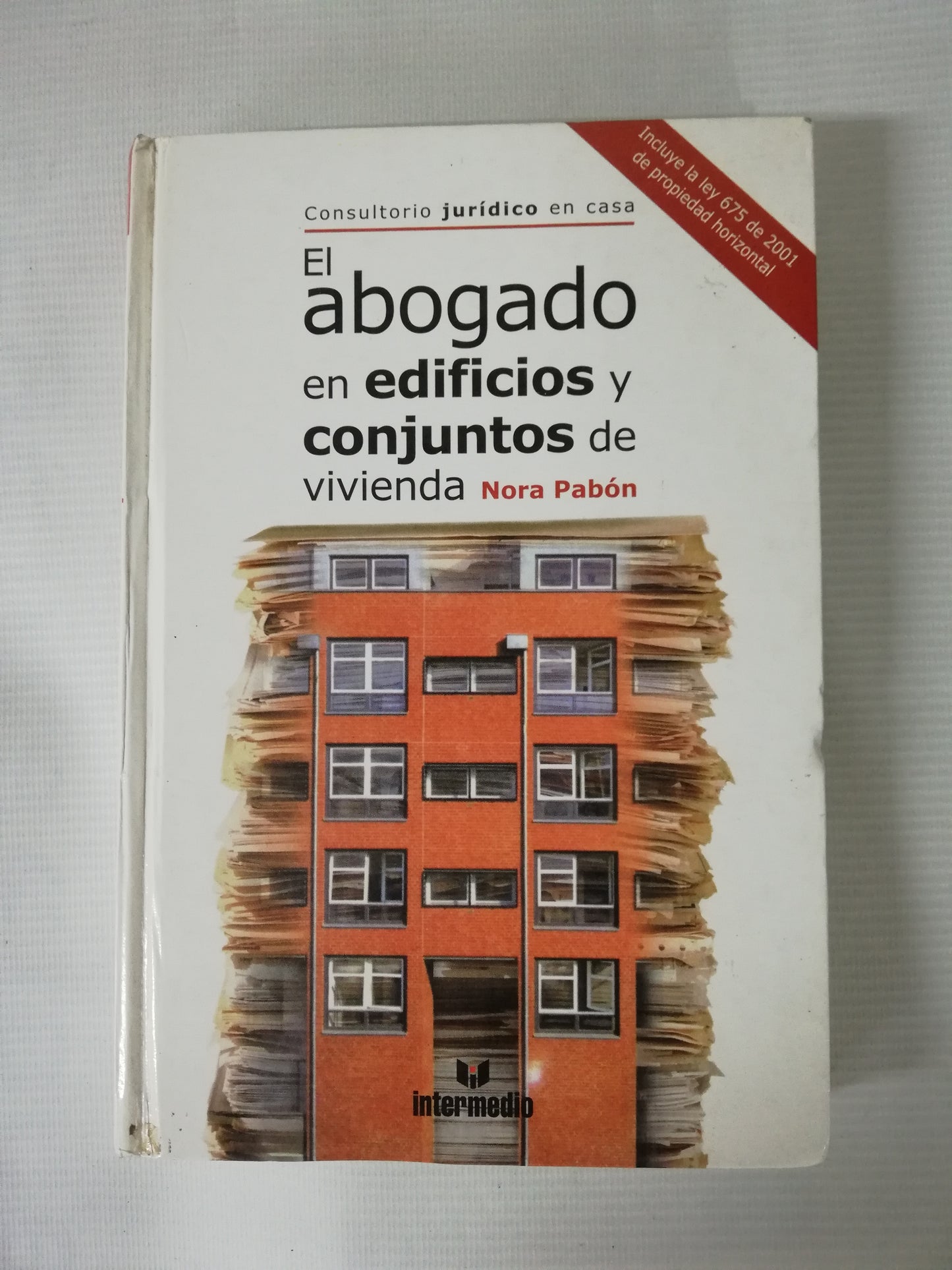 EL ABOGADO EN EDIFICIOS Y CONJUNTOS DE VIVIENDA - NORA PABÓN