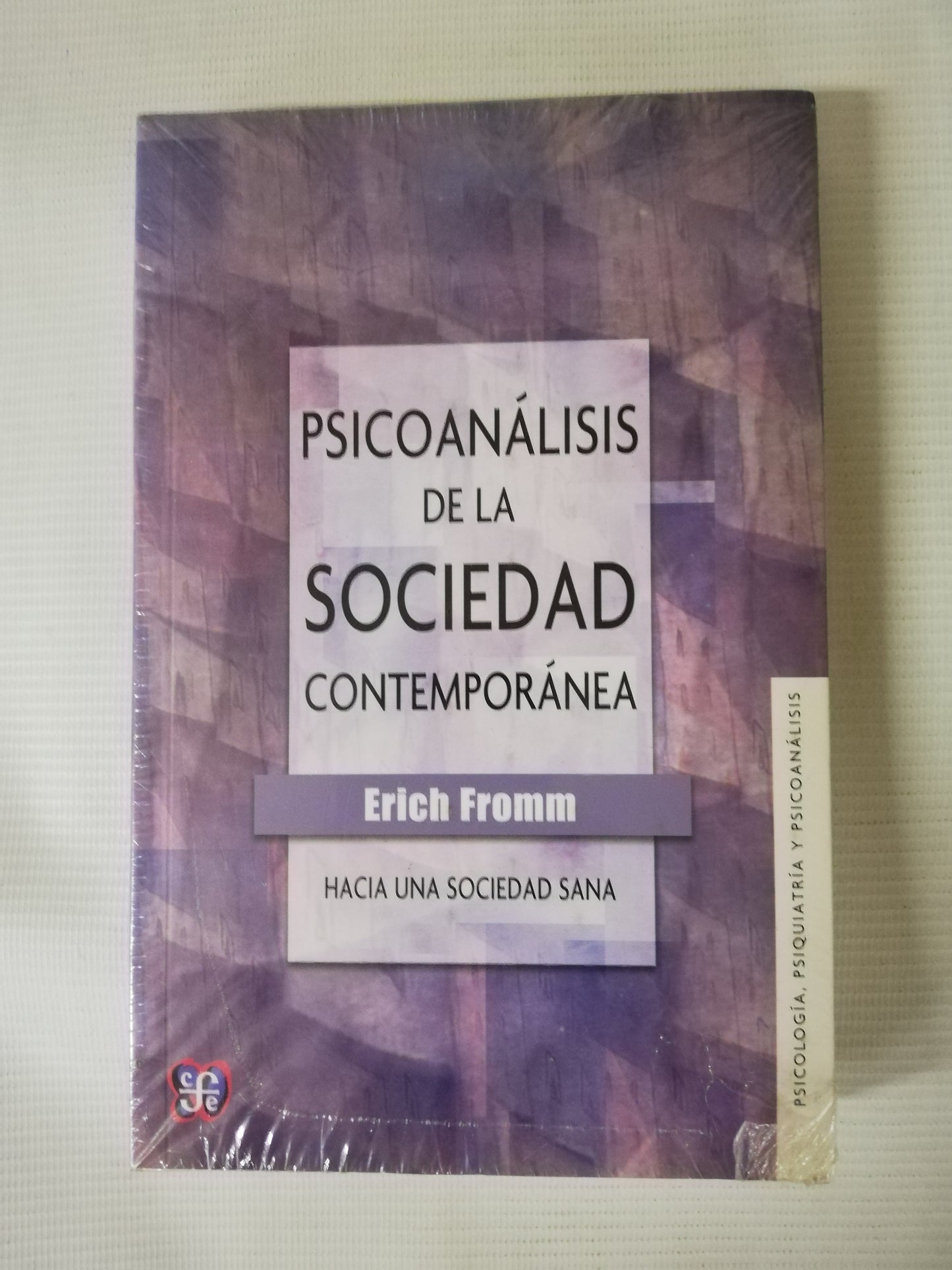 PSICOANÁLISIS DE LA SOCIEDAD CONTEMPORANEA - ERICH FROMM