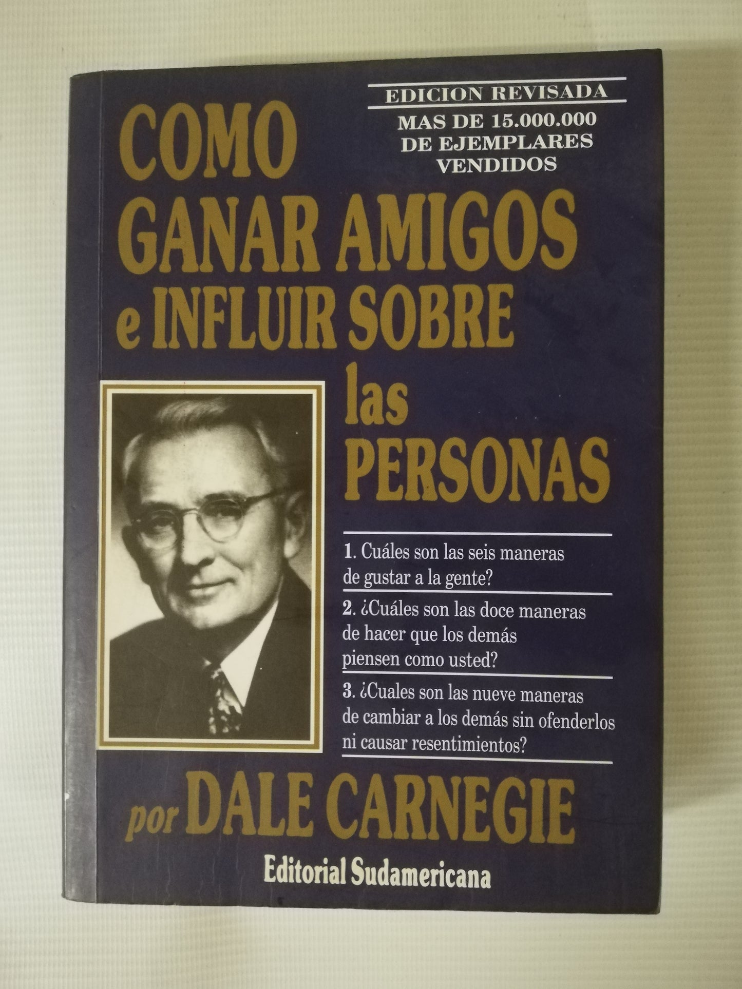 COMO GANAR AMIGOS E INFLUIR SOBRE LAS PERSONAS - DALE CARNEGIE
