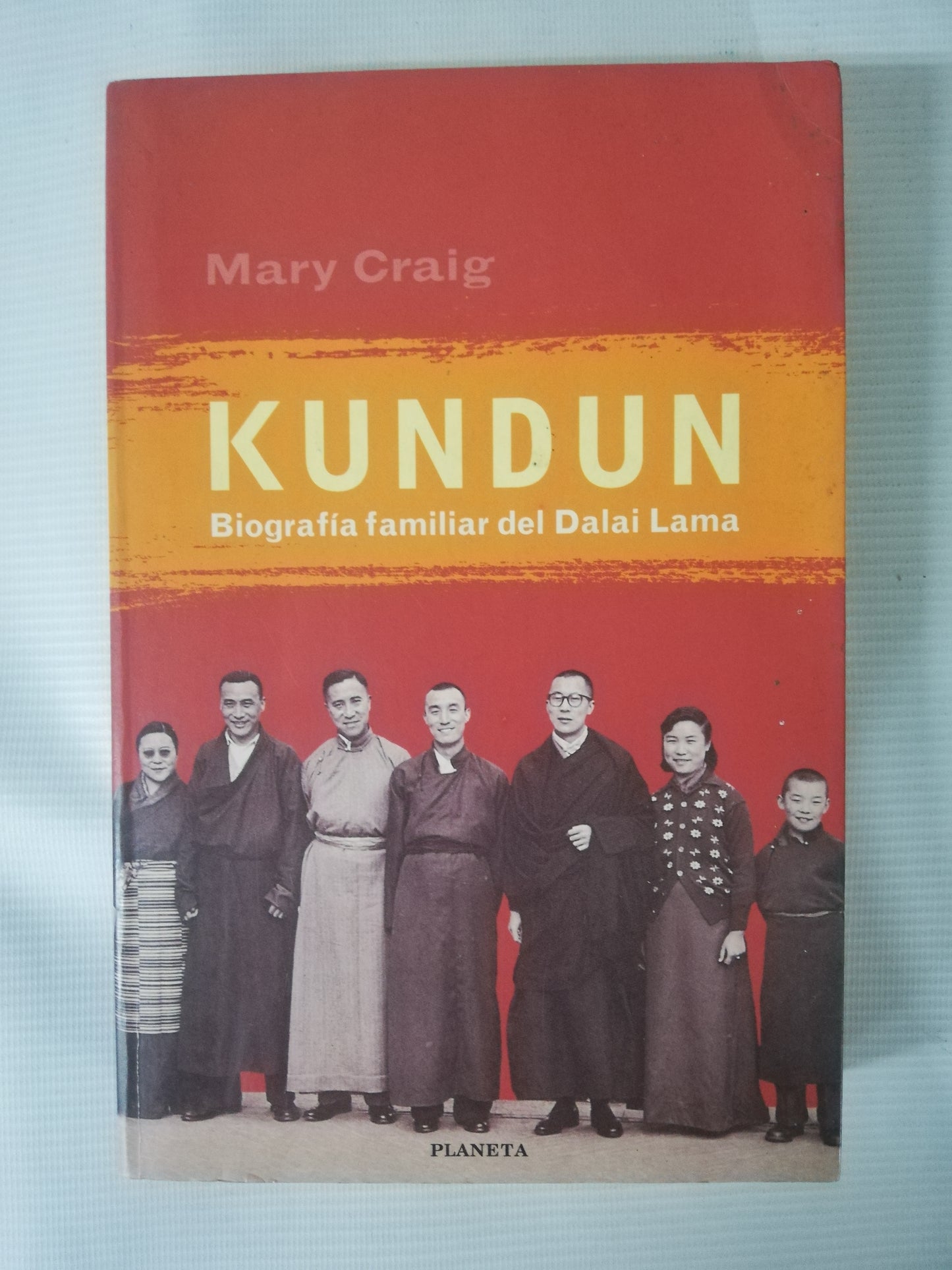 KUNDUN: BIOGRAFIA FAMILIAR DEL DALAI LAMA - MARY CRAIG