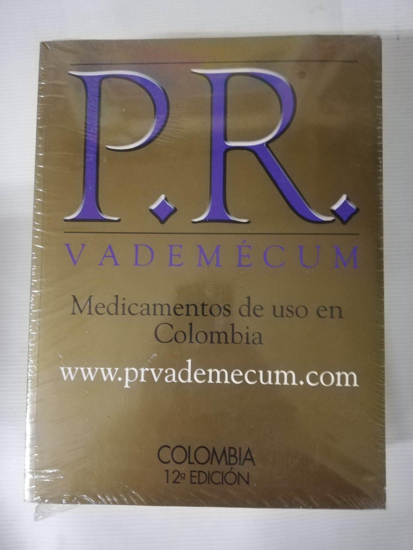 P.R. VADEMECUM - MEDICAMENTOS DE USO EN COLOMBIA 2013