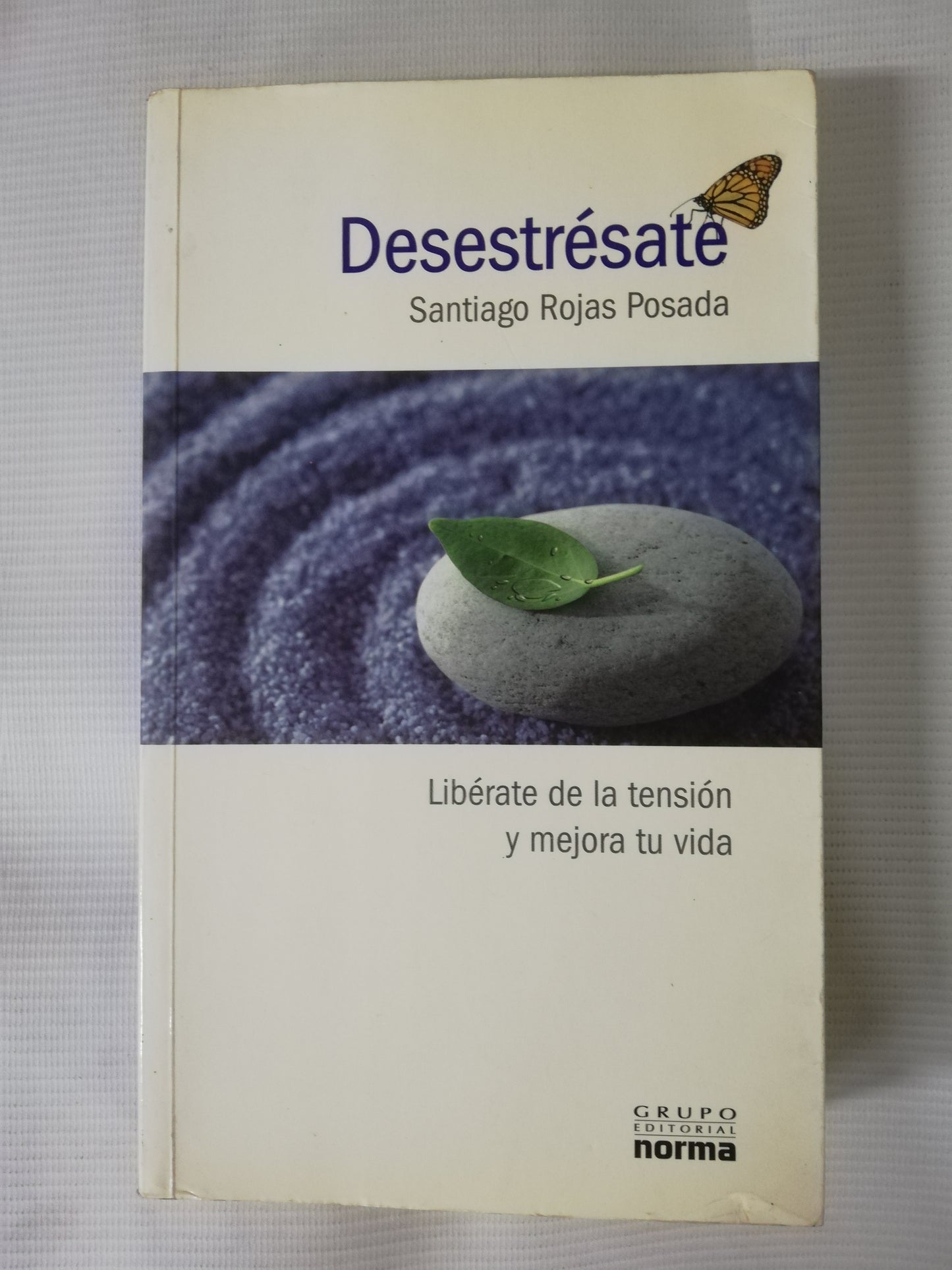 DESESTRÉSATE - SANTIAGO ROJAS POSADA